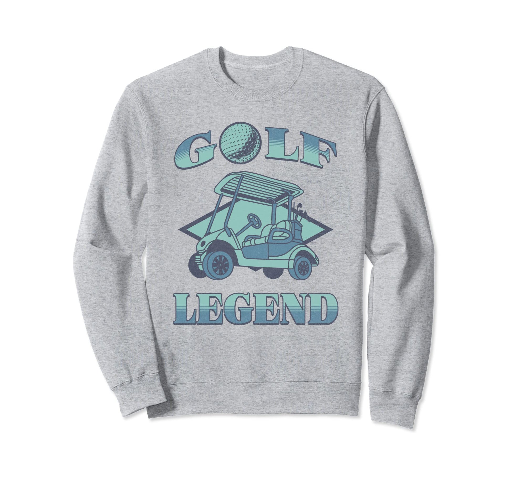 Golf Legend Funny Golfer Dad Joke Sweatshirt - Novelty Apparel Men Women - T-Shirt, Sweatshirt, Hoodie
