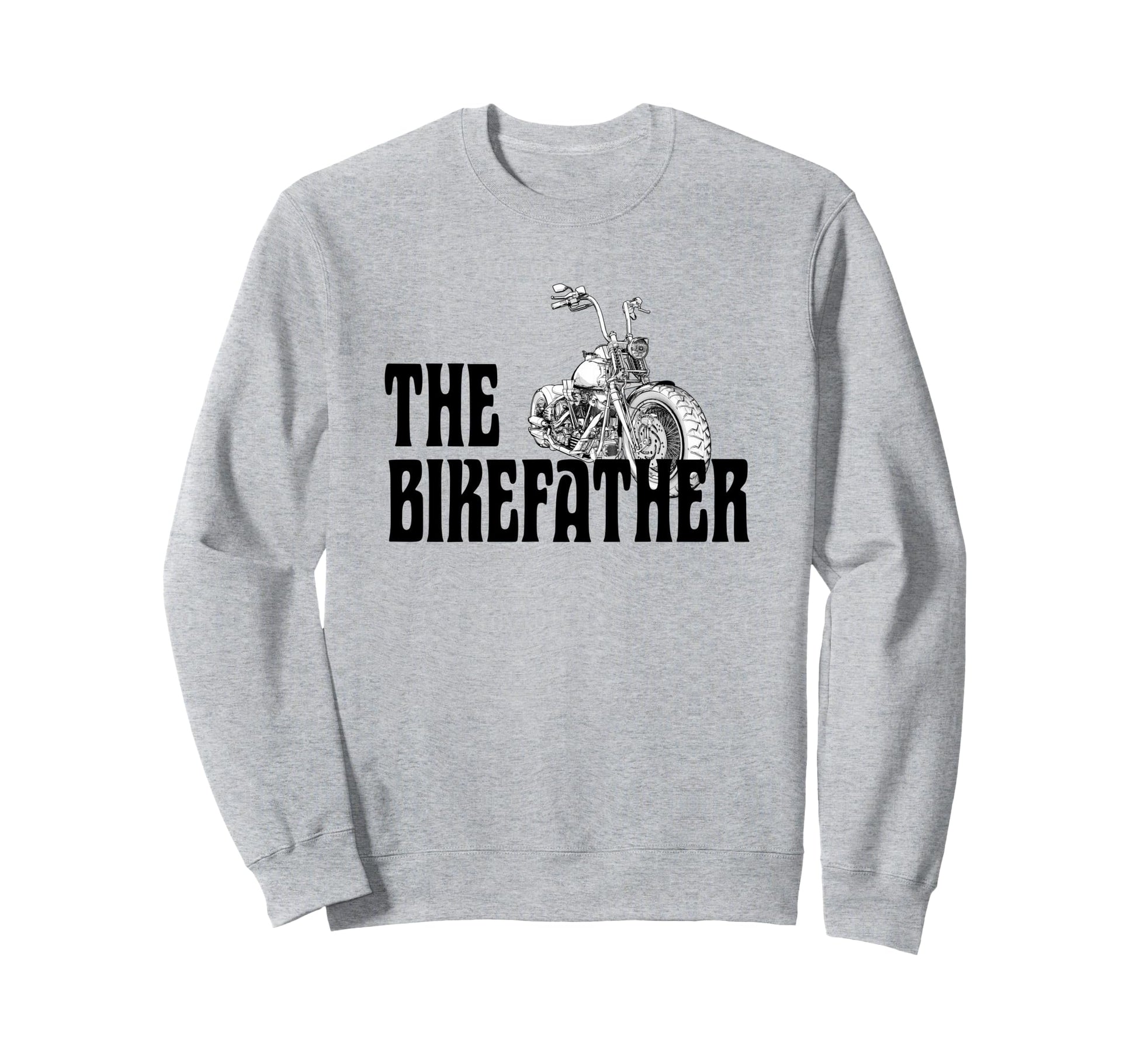 Biker Bikefather Biker Dad Funny Sweatshirt - Aesthetic Graphic for Adults - T-Shirt, Sweatshirt, Hoodie
