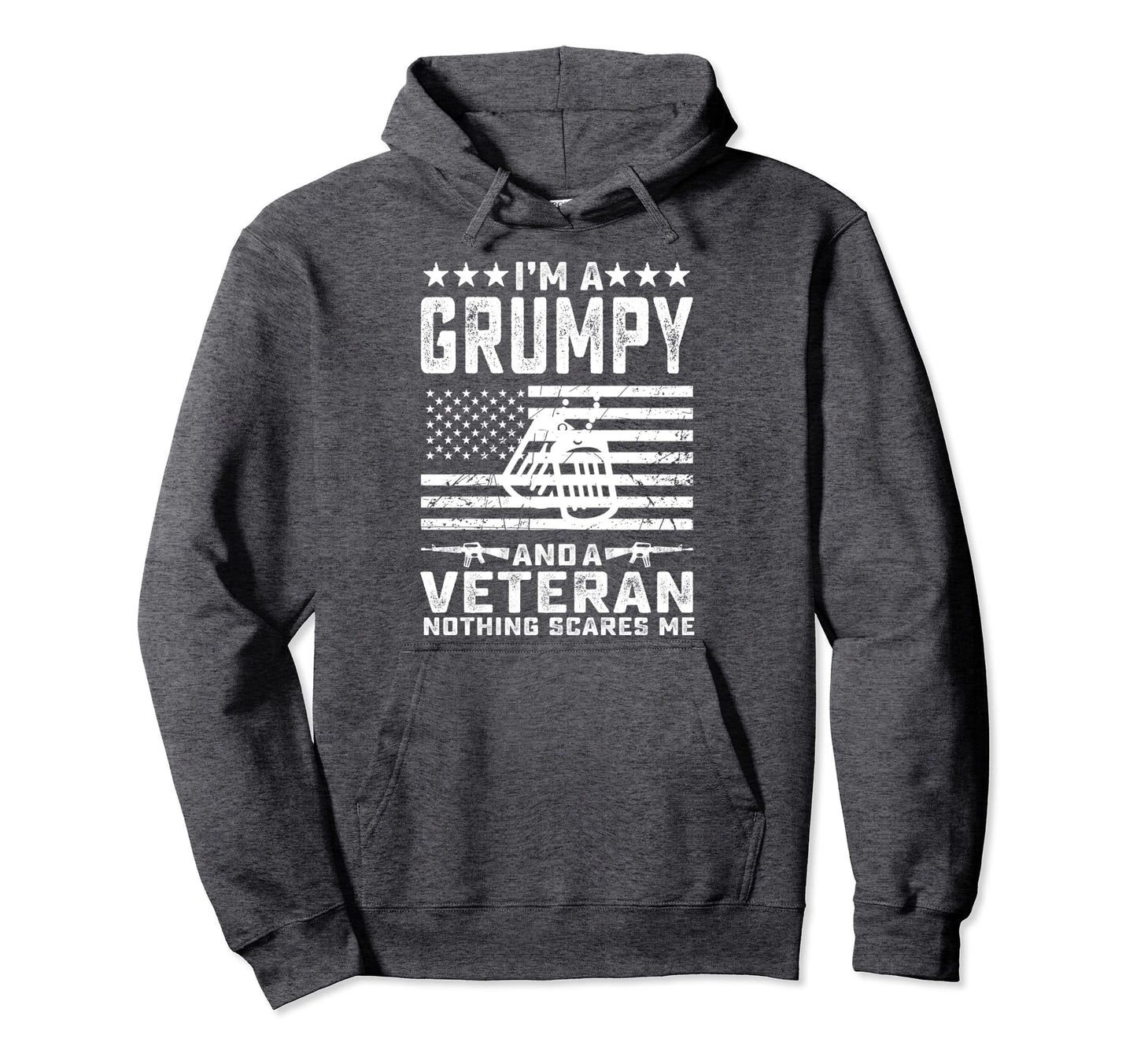 Im Grumpy And Veteran Nothing Scares Hoodie - Custom Art Print for Adults - T-Shirt, Sweatshirt, Hoodie