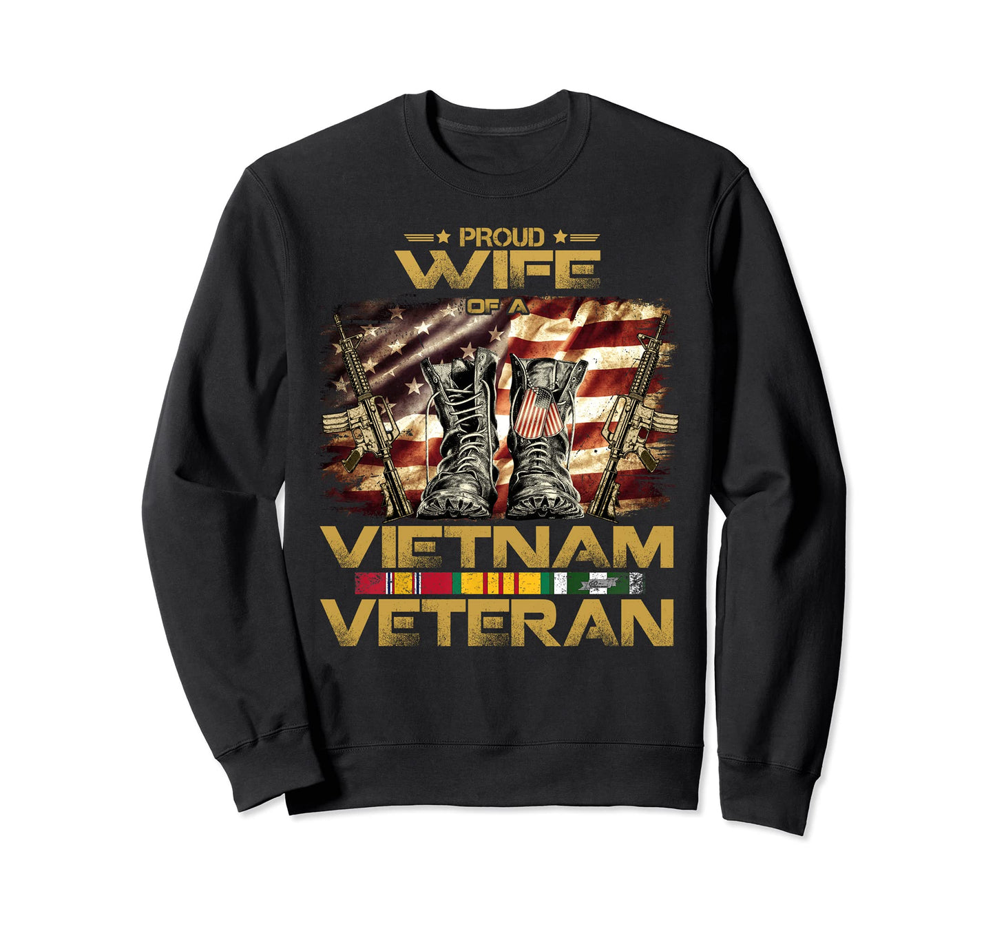 Im Vietnam Veterans Wife Sweatshirt - Casual Everyday Wear Unisex - T-Shirt, Sweatshirt, Hoodie