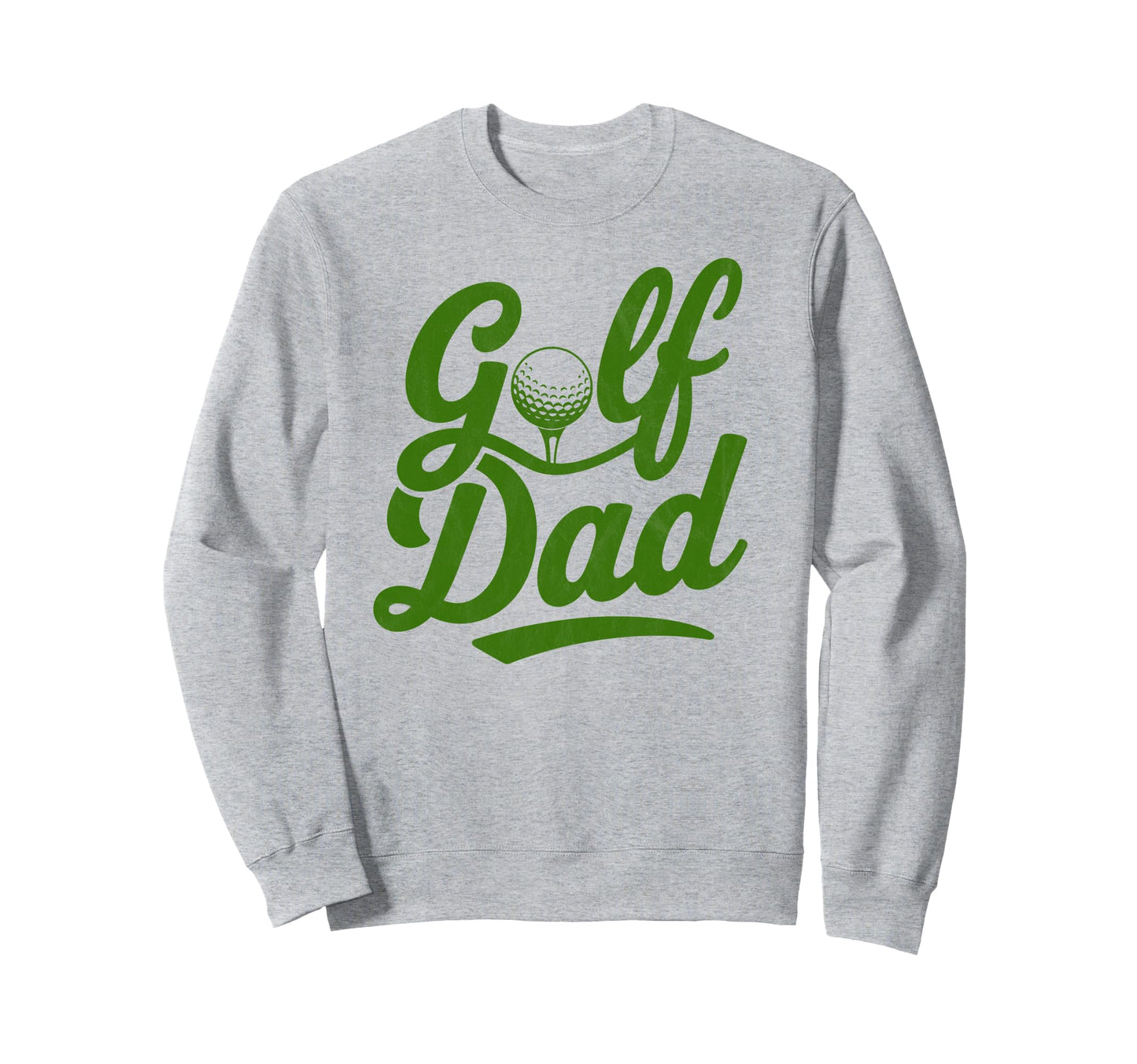 Golf Dad Funny Par Golfing Best Sweatshirt - Custom Art Print Men Women - T-Shirt, Sweatshirt, Hoodie