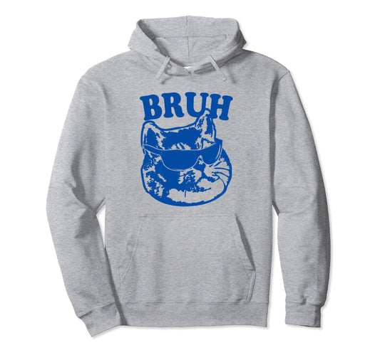 Bruh Cat Dad Cat Glasses Hoodie - Streetwear Style Men Women - T-Shirt, Sweatshirt, Hoodie