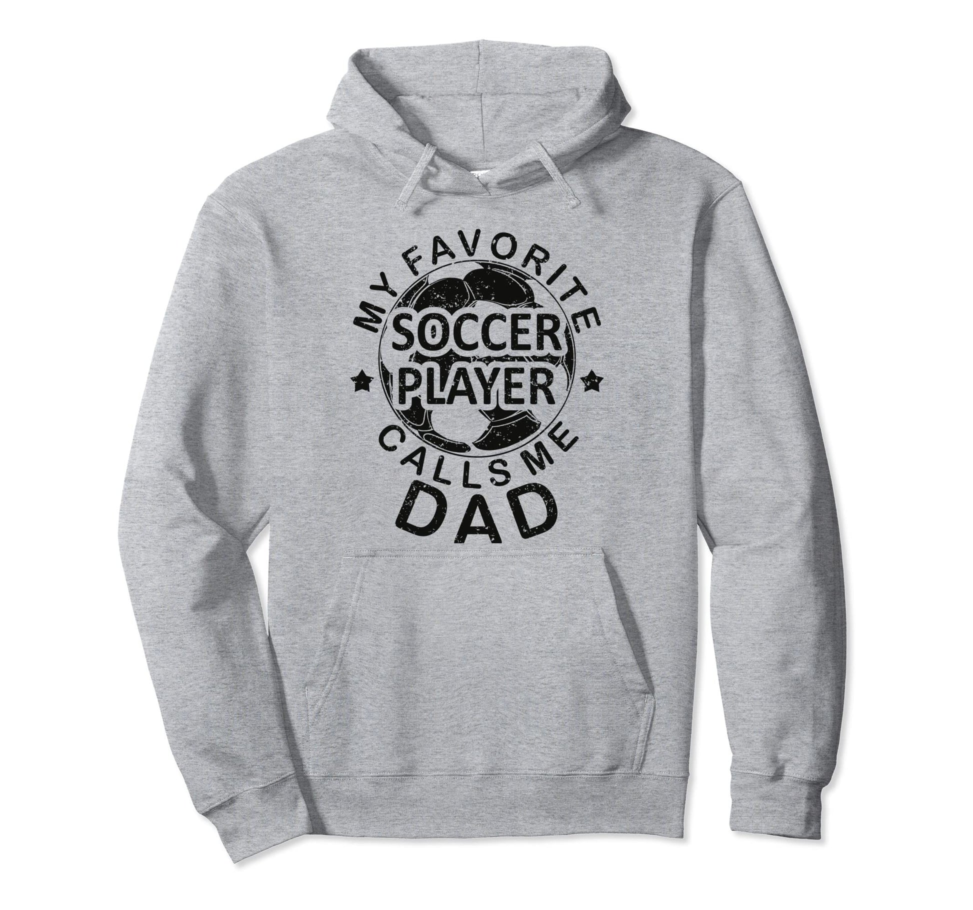 Soccer Dad My Favorite Soccer Player Calls Hoodie - Trendy Graphic Unisex - T-Shirt, Sweatshirt, Hoodie
