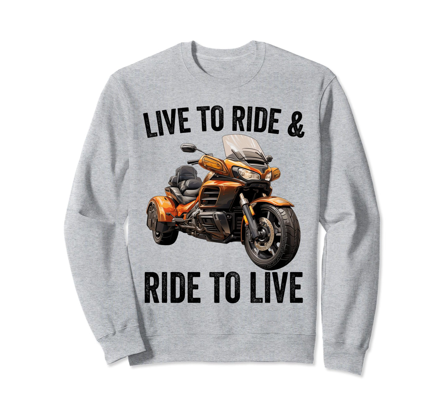 Motorcycle Trike 3 Wheels Biker Sweatshirt - Fun Novelty Design for Adults - T-Shirt, Sweatshirt, Hoodie