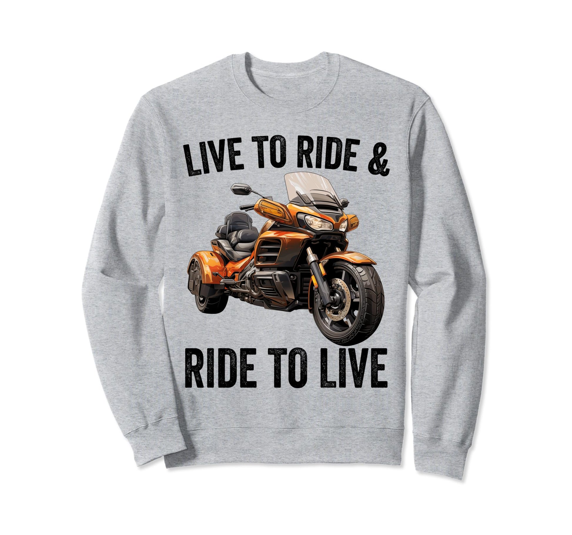 Motorcycle Trike 3 Wheels Biker Sweatshirt - Fun Novelty Design for Adults - T-Shirt, Sweatshirt, Hoodie