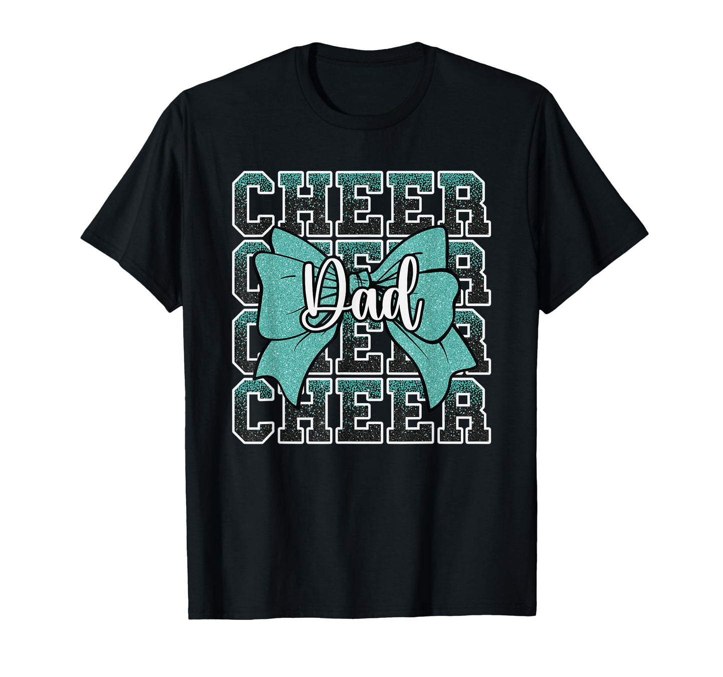 Cheer Dad Daddy Bow Sport T-Shirt - Fun Novelty Design Men Women - T-Shirt, Sweatshirt, Hoodie
