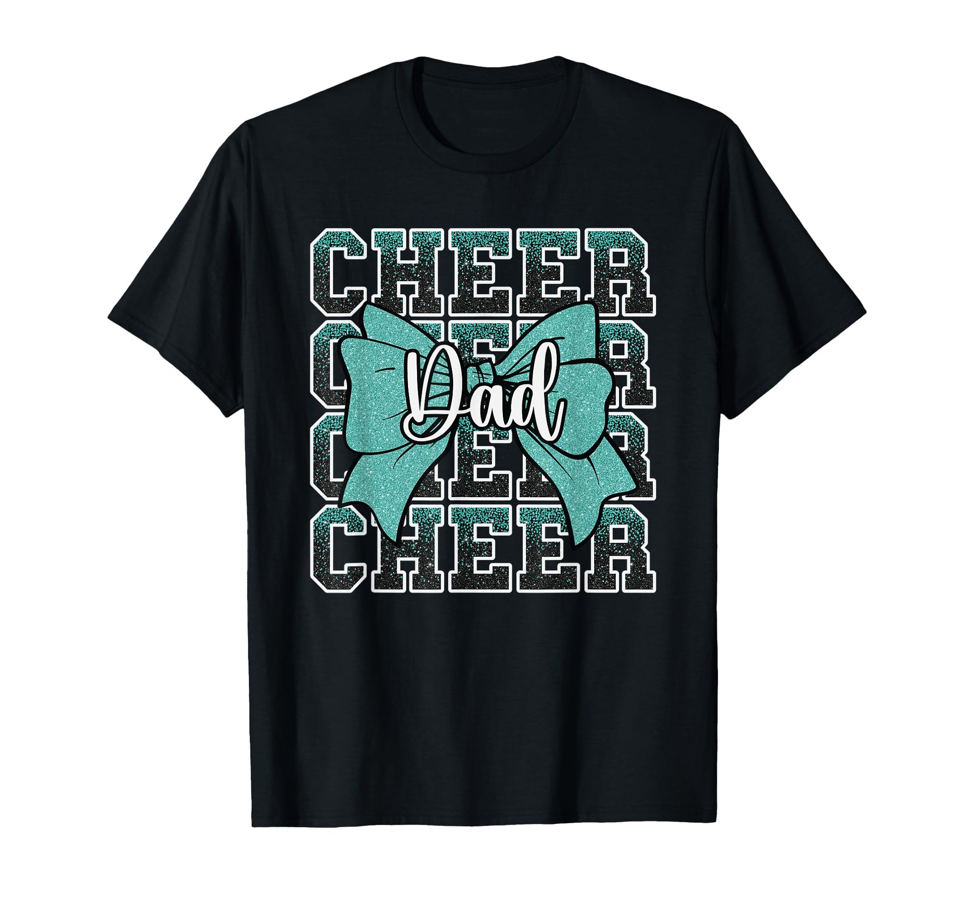 Cheer Dad Daddy Bow Sport T-Shirt - Fun Novelty Design Men Women - T-Shirt, Sweatshirt, Hoodie