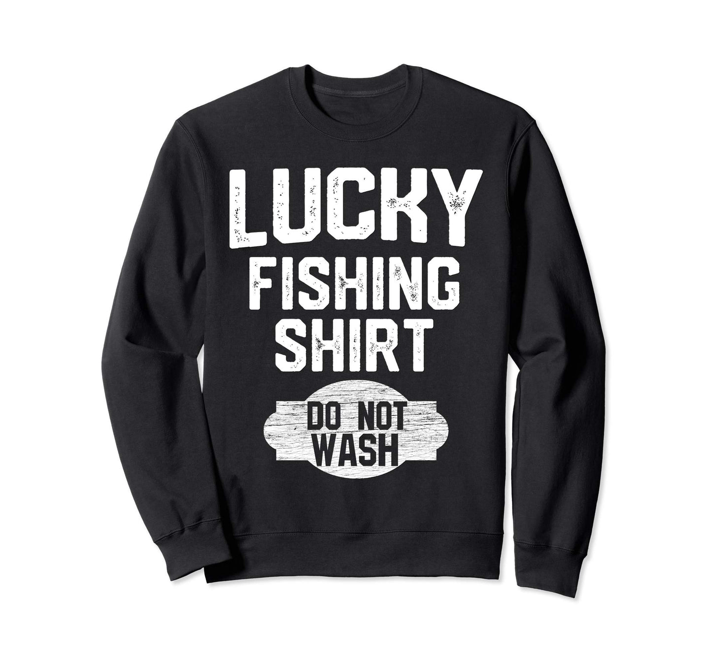 Lucky Fishing Funny Fathers Day Gift Dad Sweatshirt - Graphic Print Unisex - T-Shirt, Sweatshirt, Hoodie