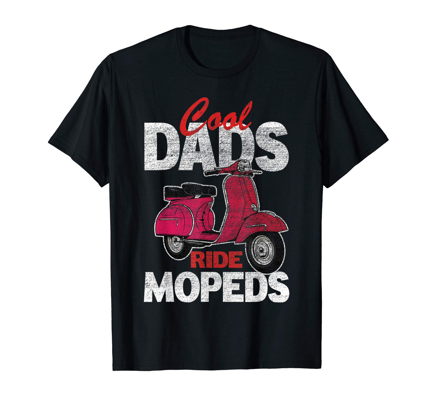 Mens Dads Ride Mopeds Scooter Bike T-Shirt - Aesthetic Graphic Unisex - T-Shirt, Sweatshirt, Hoodie