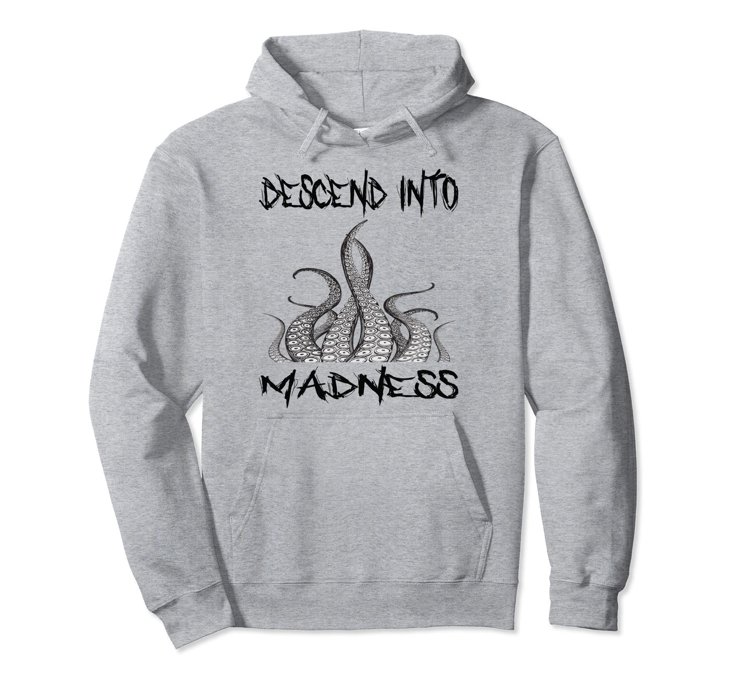 Descend Into Madness Cthulhu Tentacle Hoodie - Streetwear Style Men Women - T-Shirt, Sweatshirt, Hoodie