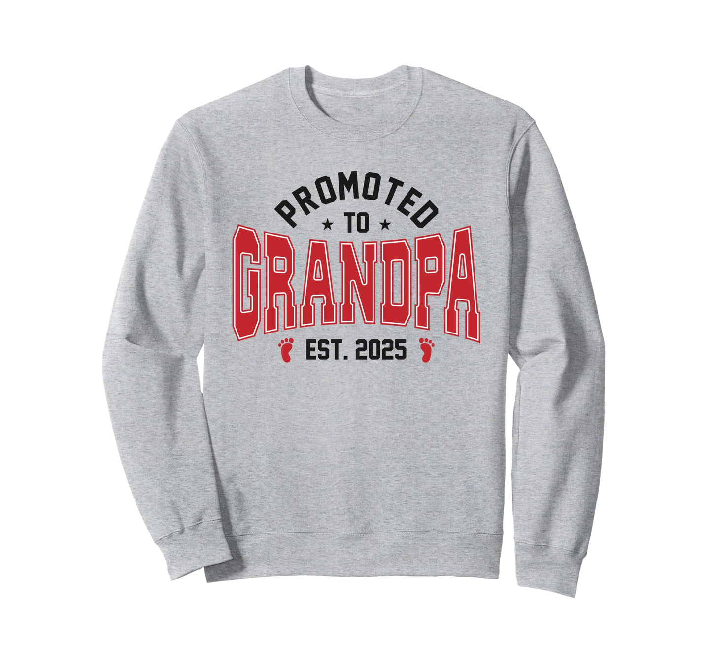 Promoted To Grandpa 2025 Soon To Be Sweatshirt - Unique Graphic for Adults - T-Shirt, Sweatshirt, Hoodie