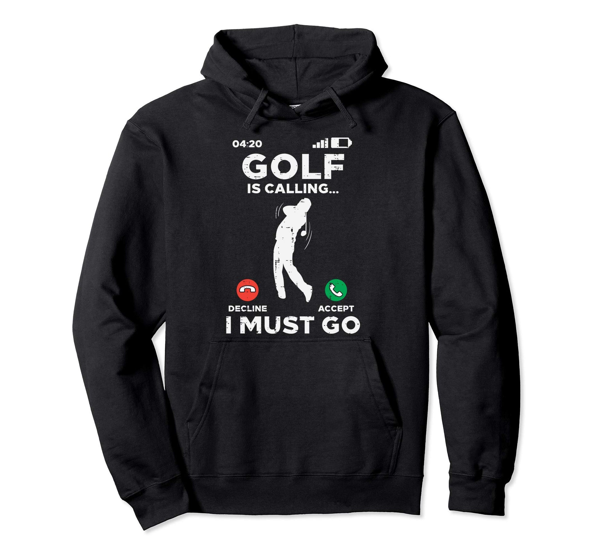Golf Is Calling I Must Go Funny Hoodie - Casual Everyday Wear for Adults - T-Shirt, Sweatshirt, Hoodie