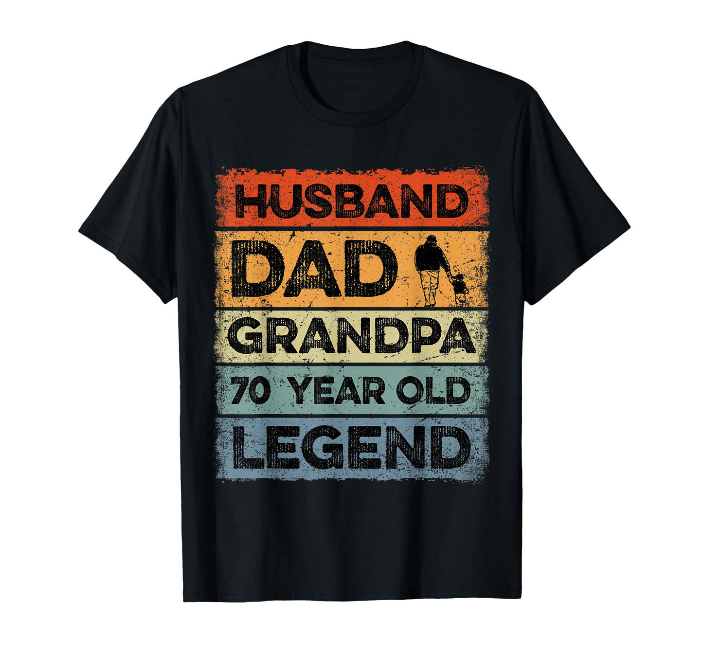 Husband Dad Grandpa 70 Year Old T-Shirt - Casual Everyday Wear for Adults - T-Shirt, Sweatshirt, Hoodie