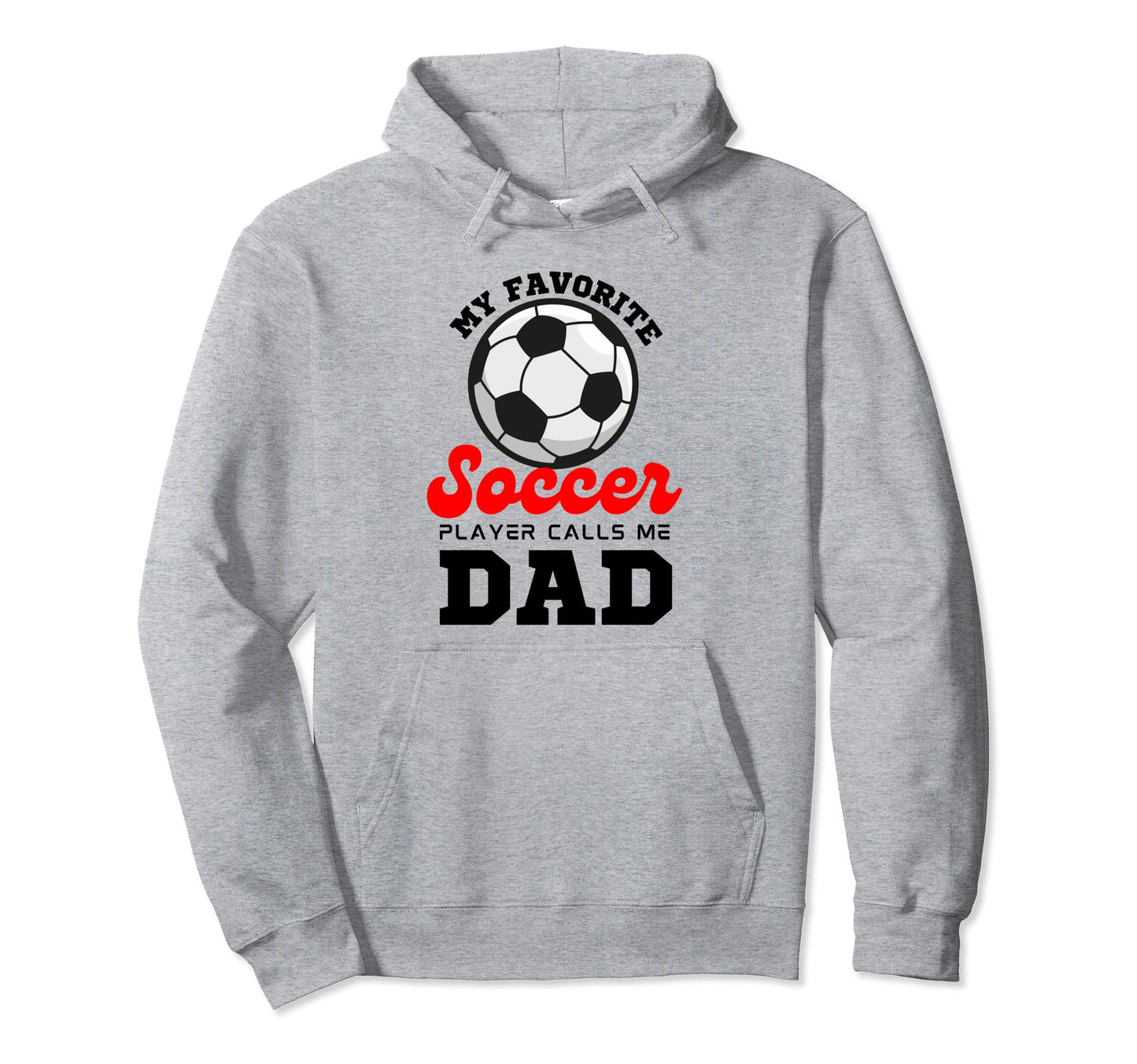 My Favorite Soccer Player Calls Me Hoodie - Fun Novelty Design for Adults - T-Shirt, Sweatshirt, Hoodie