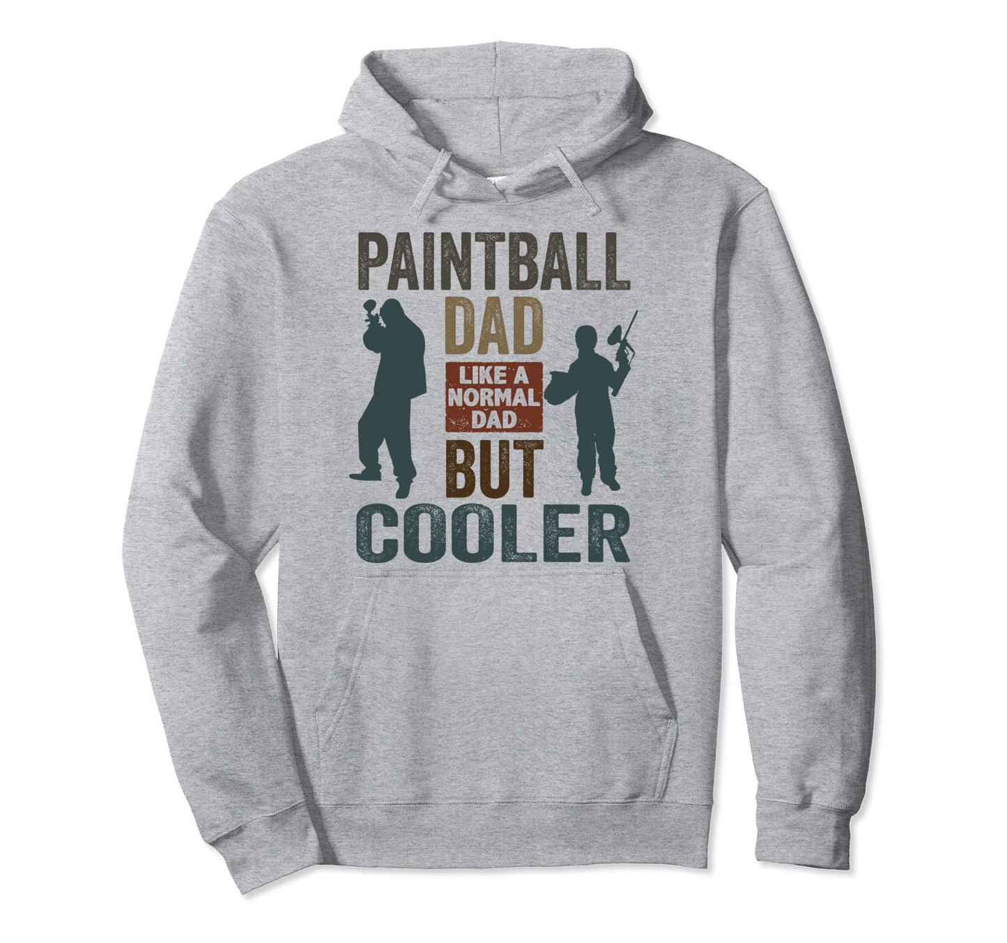 Paintball Dad Like Normal Dad But Cooler Hoodie - Graphic Print Unisex - T-Shirt, Sweatshirt, Hoodie