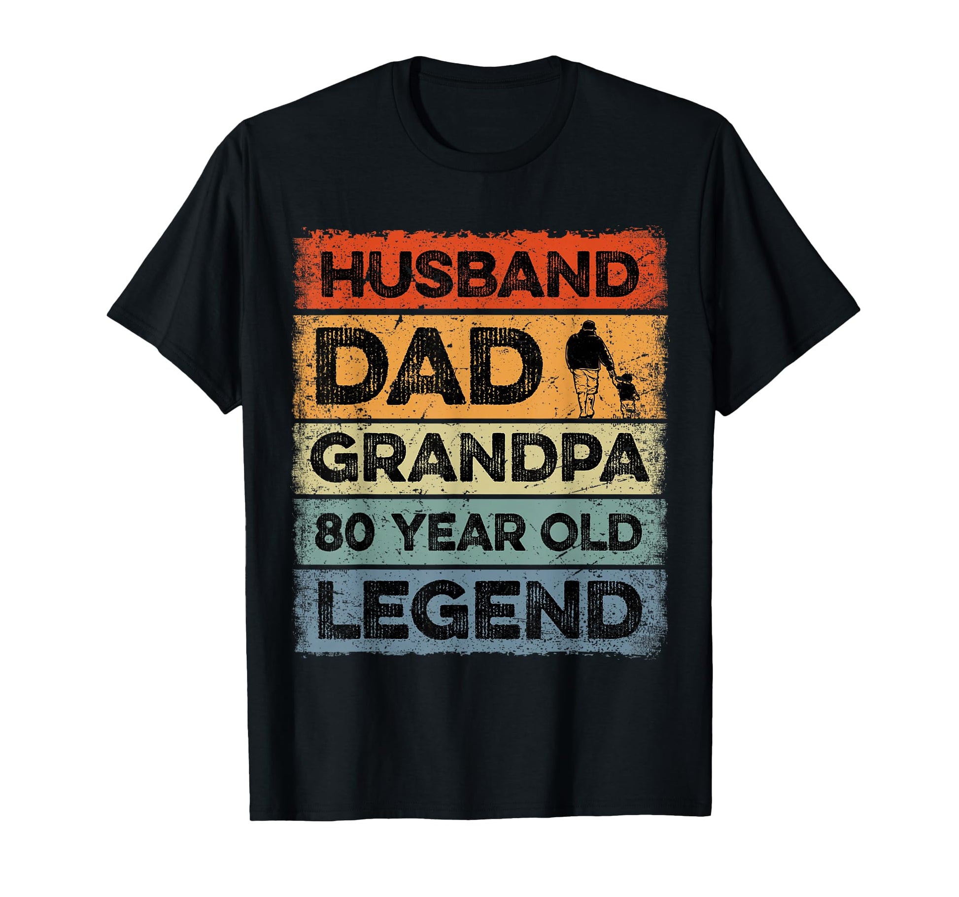 Husband Dad Grandpa 80 Year Old Legend T-Shirt - Graphic Print Men Women - T-Shirt, Sweatshirt, Hoodie