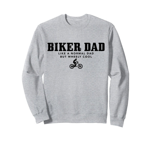 Biker Dad Mountain Bike Funny Mtb Sweatshirt - Streetwear Style for Adults - T-Shirt, Sweatshirt, Hoodie