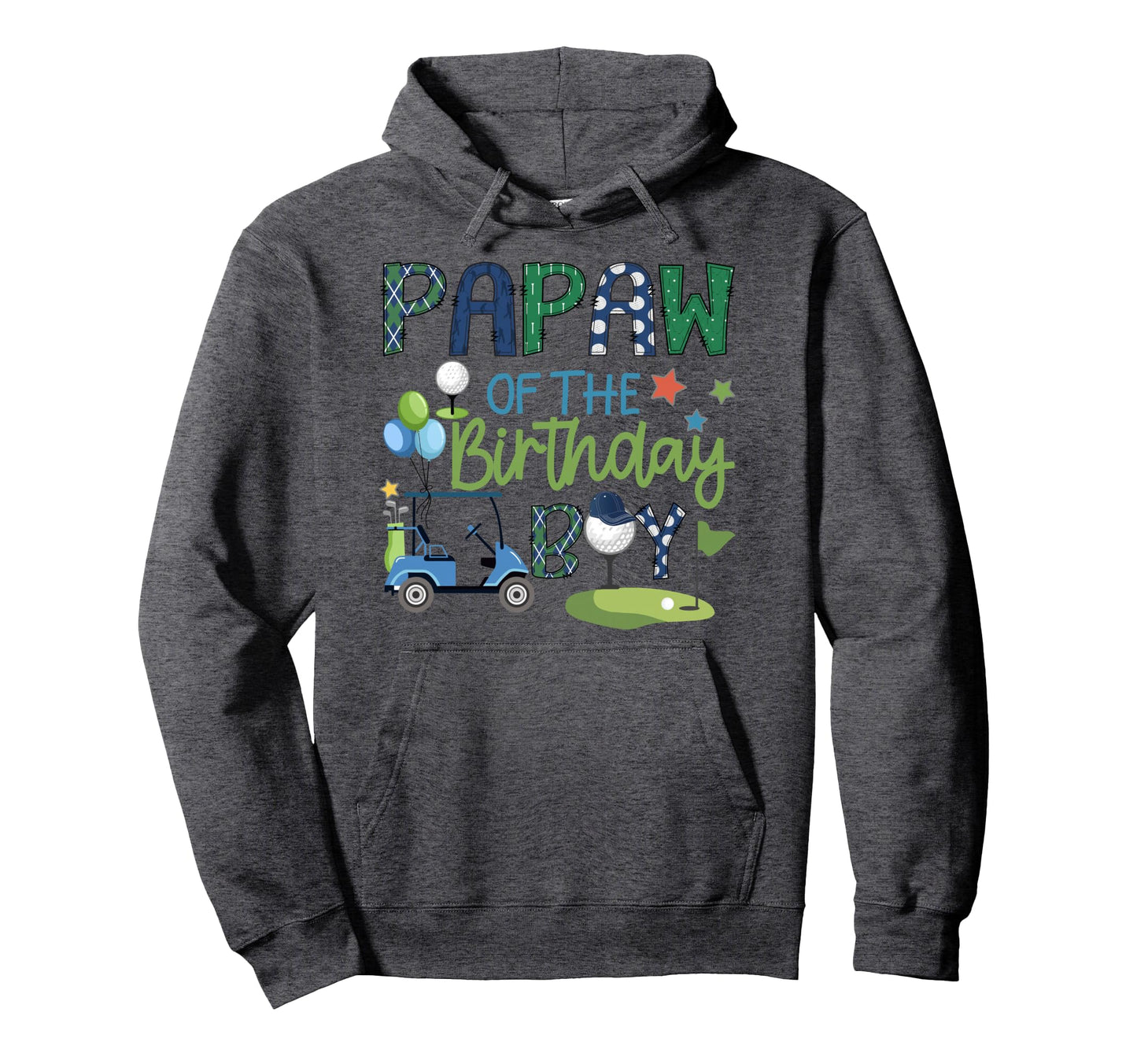 Papaw Birthday Hole One Golf Sport Hoodie - Novelty Apparel Unisex - T-Shirt, Sweatshirt, Hoodie