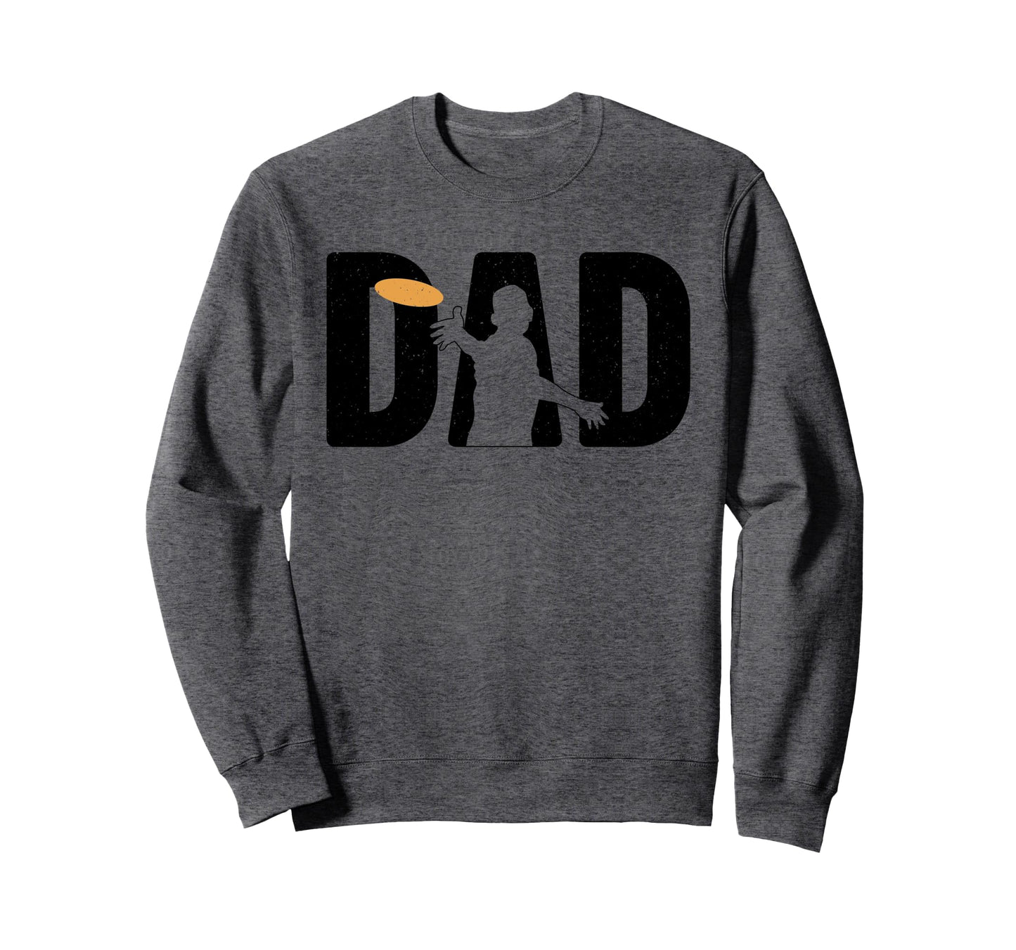 Disc Golf Art Dad Father Disc Golfer Sweatshirt - Unique Graphic Unisex - T-Shirt, Sweatshirt, Hoodie
