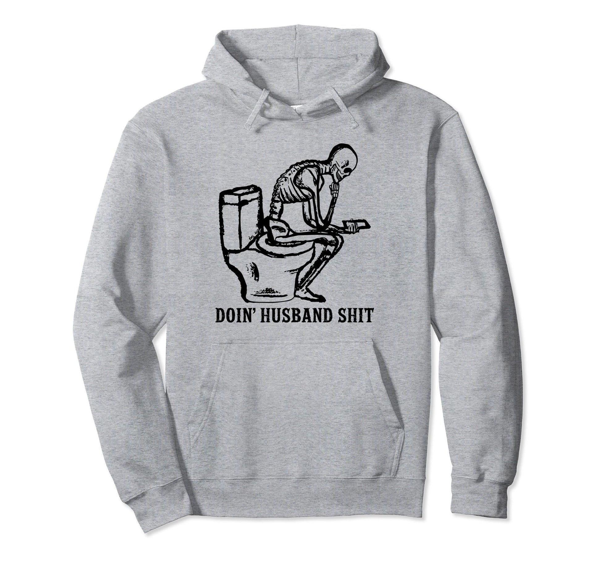 Doing Husband Shit Funny Skeleton Hoodie - Streetwear Style for Adults - T-Shirt, Sweatshirt, Hoodie