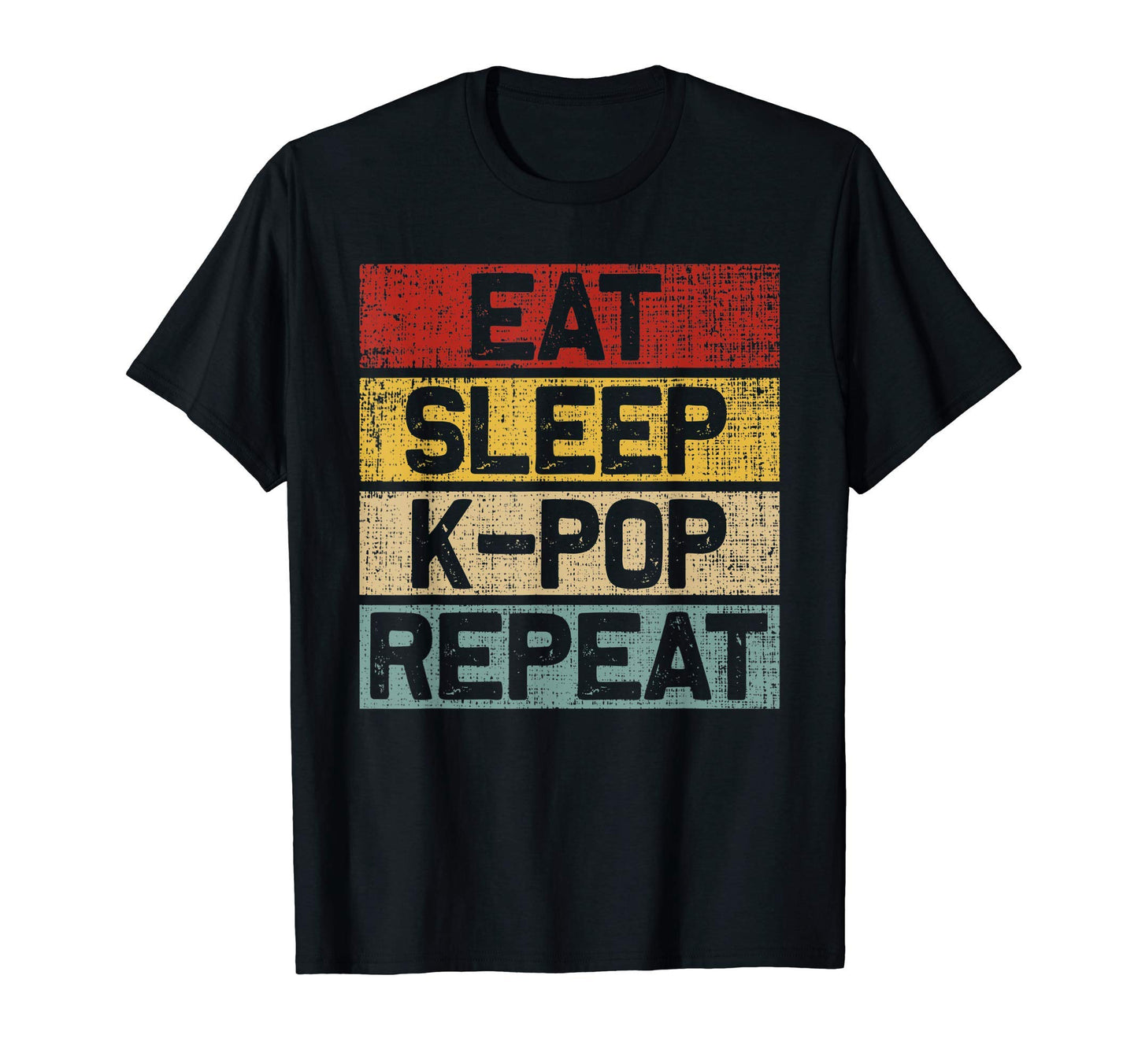 Eat Sleep K Pop Repeat Funny Music Lover T-Shirt - Custom Art Print Unisex - T-Shirt, Sweatshirt, Hoodie