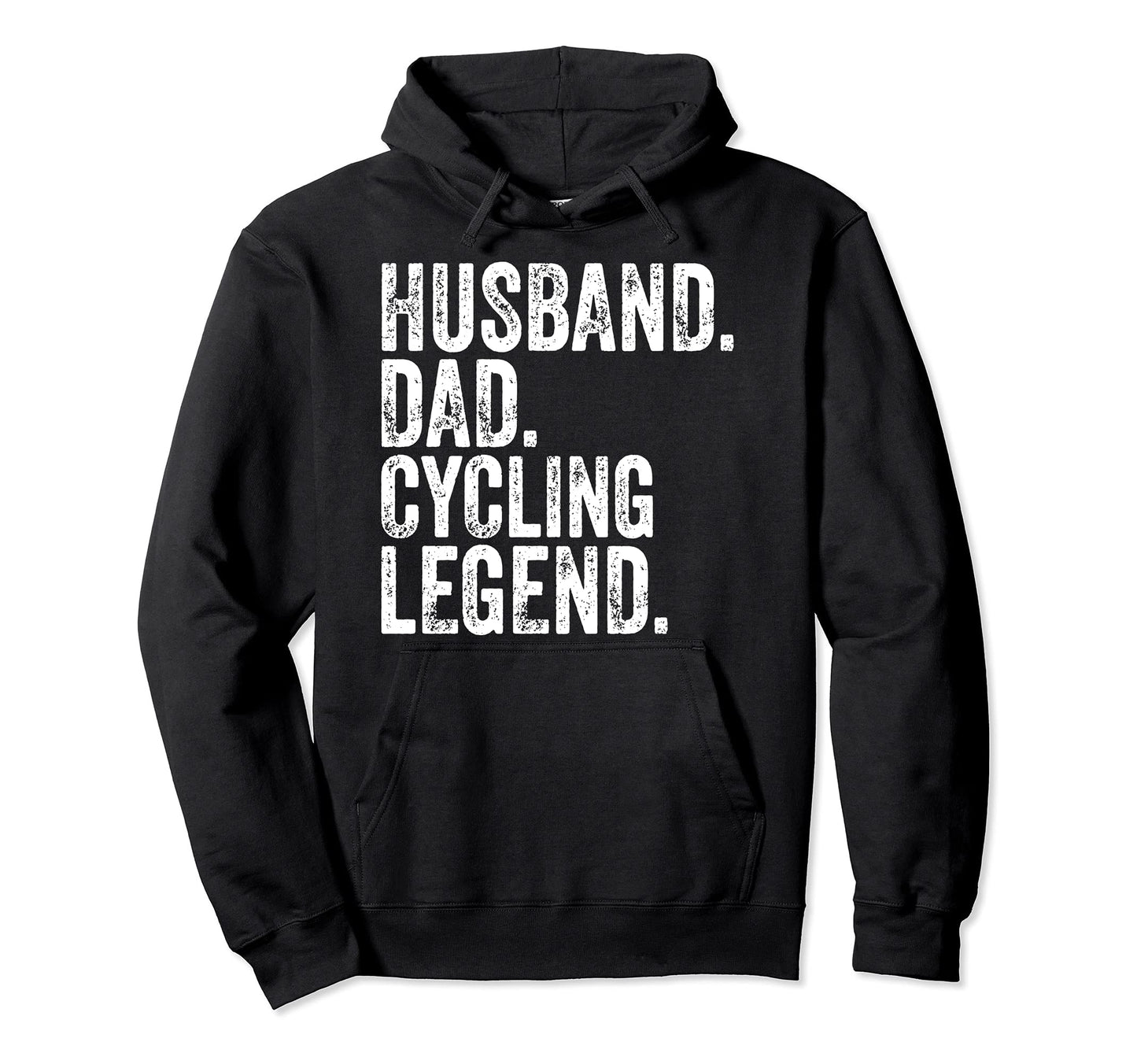 Husband Dad Cycling Legend Funny Fathers Hoodie - Graphic Print Men Women - T-Shirt, Sweatshirt, Hoodie