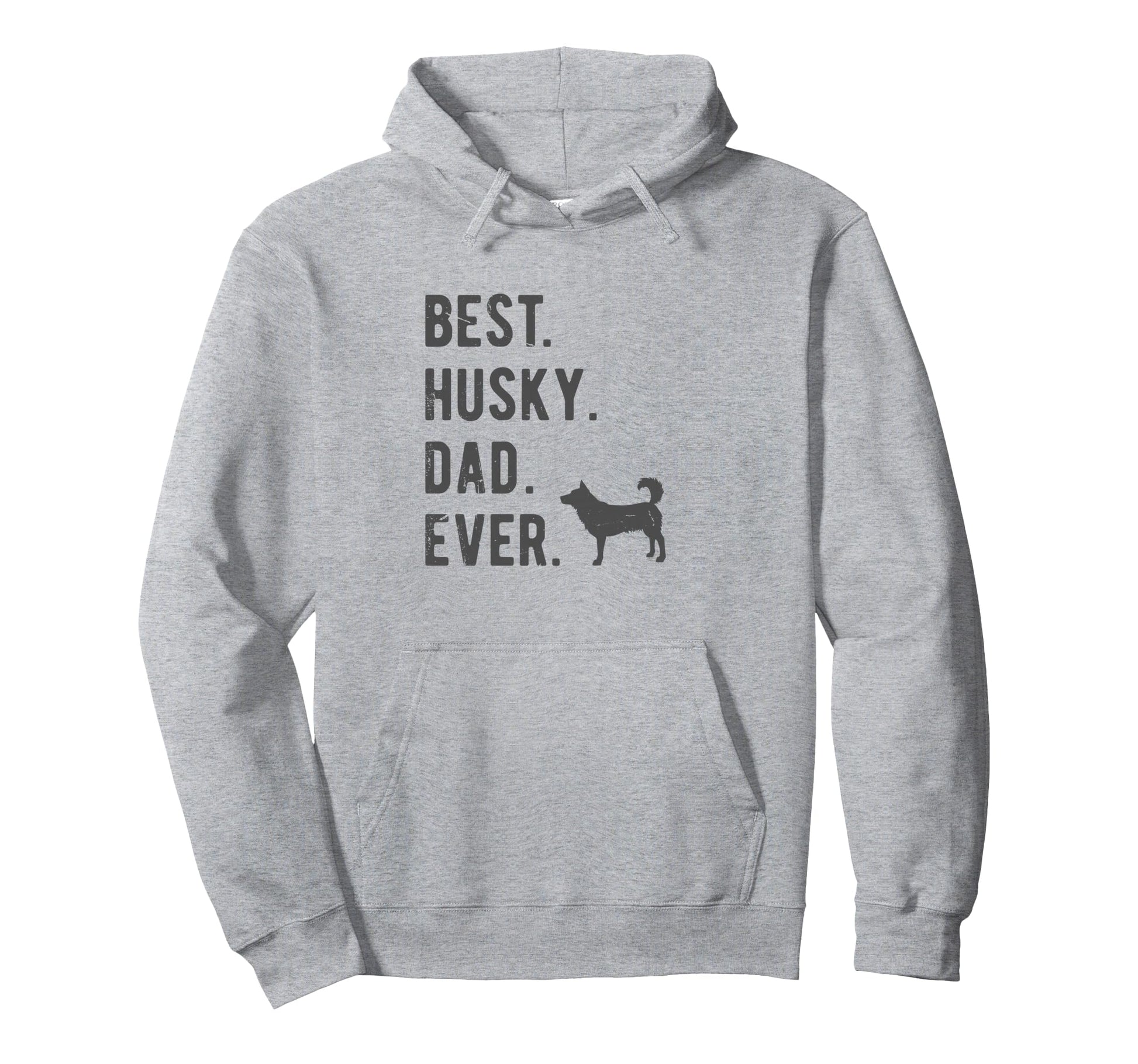Best Husky Dad Ever Funny Husky Dog Hoodie - Graphic Print Men Women - T-Shirt, Sweatshirt, Hoodie