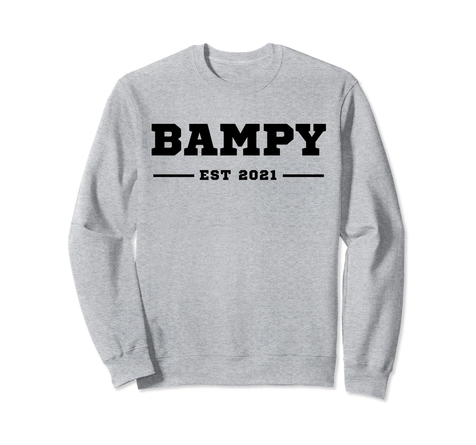 Funny Grandpa Soon To Be Bampy Sweatshirt - Fun Novelty Design for Adults - T-Shirt, Sweatshirt, Hoodie