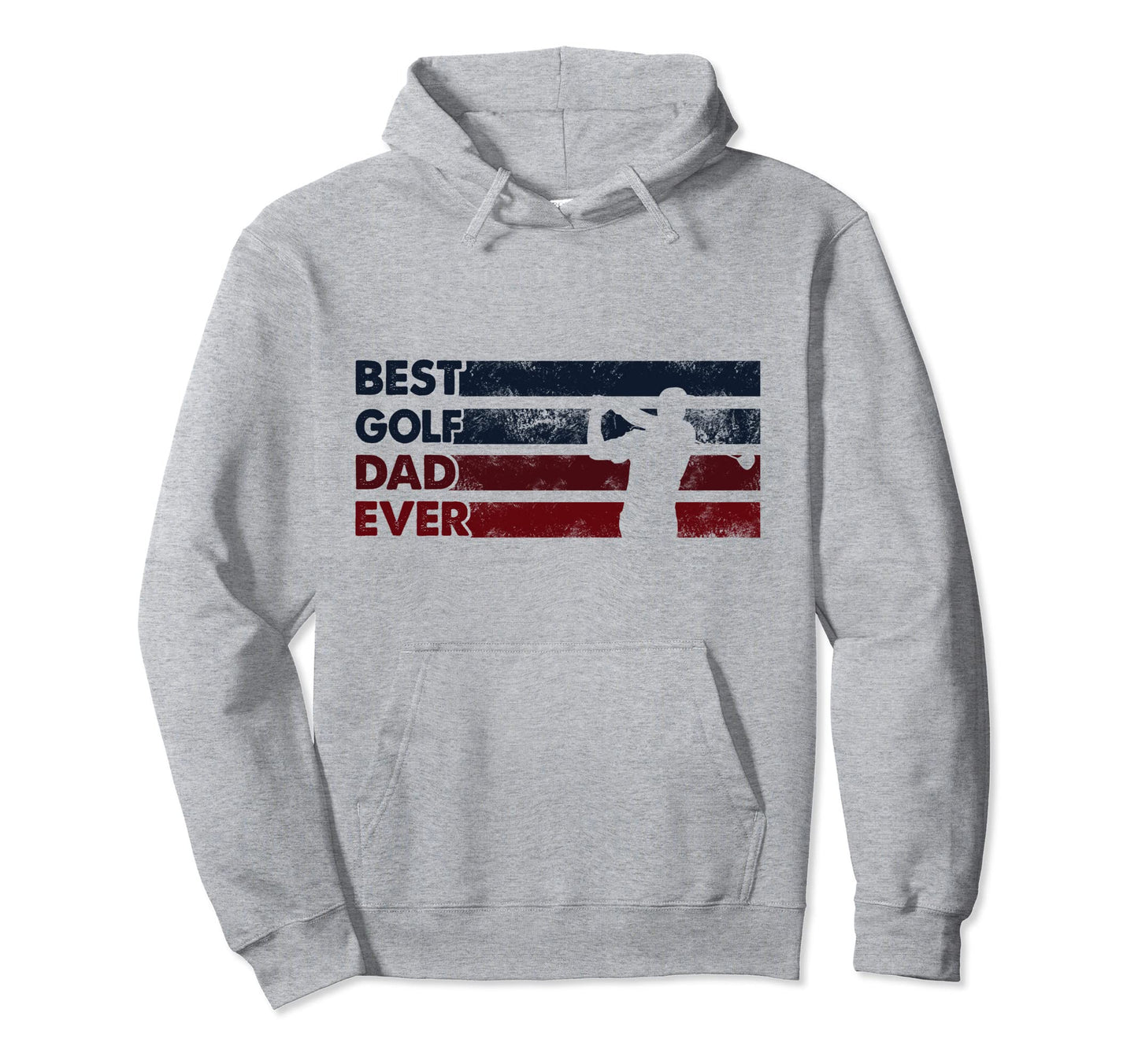 Best Dad Ever Father Golf Hoodie - Unique Graphic Unisex - T-Shirt, Sweatshirt, Hoodie