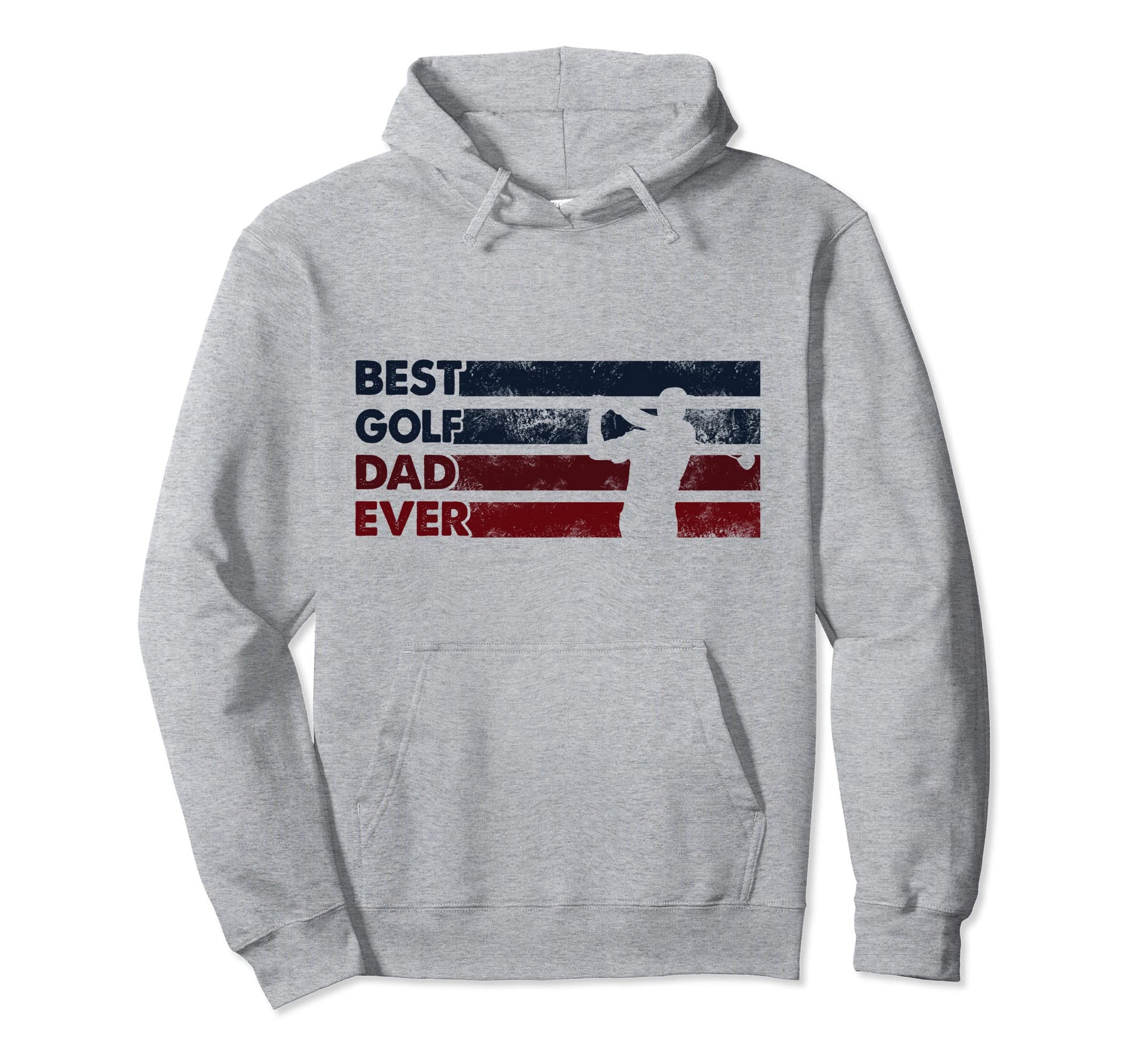 Best Dad Ever Father Golf Hoodie - Unique Graphic Unisex - T-Shirt, Sweatshirt, Hoodie