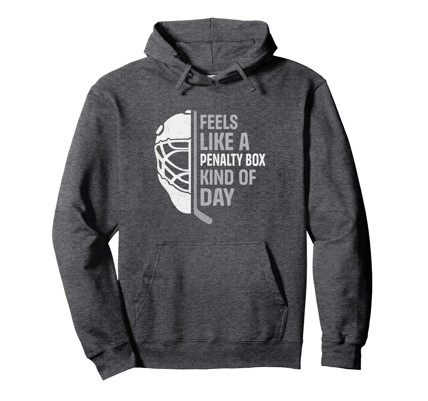 Funny Hockey Player Feels Like Penalty Hoodie - Streetwear Style Unisex - T-Shirt, Sweatshirt, Hoodie