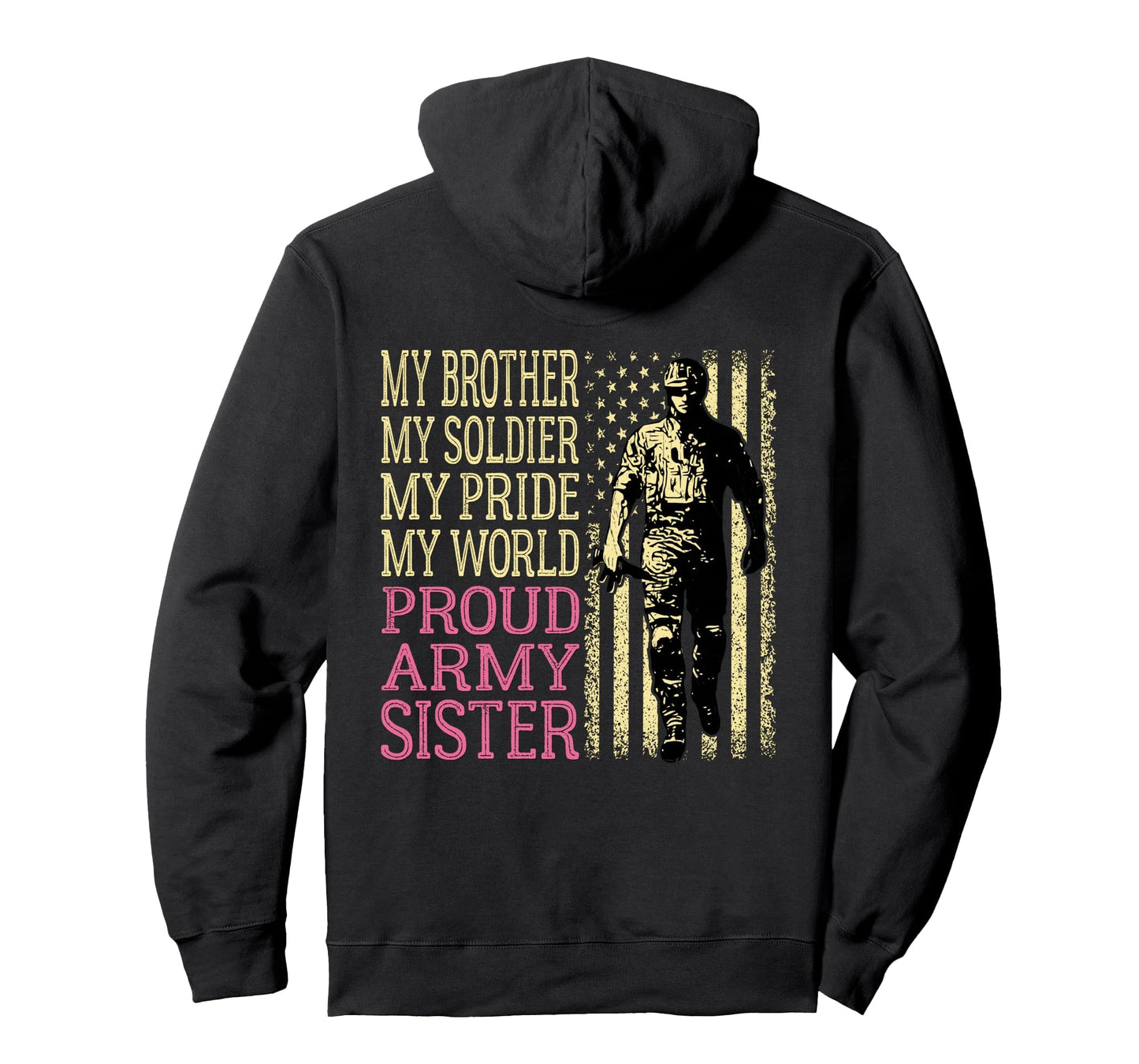 My Brother Is My Soldier Hero Proud Hoodie - Aesthetic Graphic Men Women - T-Shirt, Sweatshirt, Hoodie