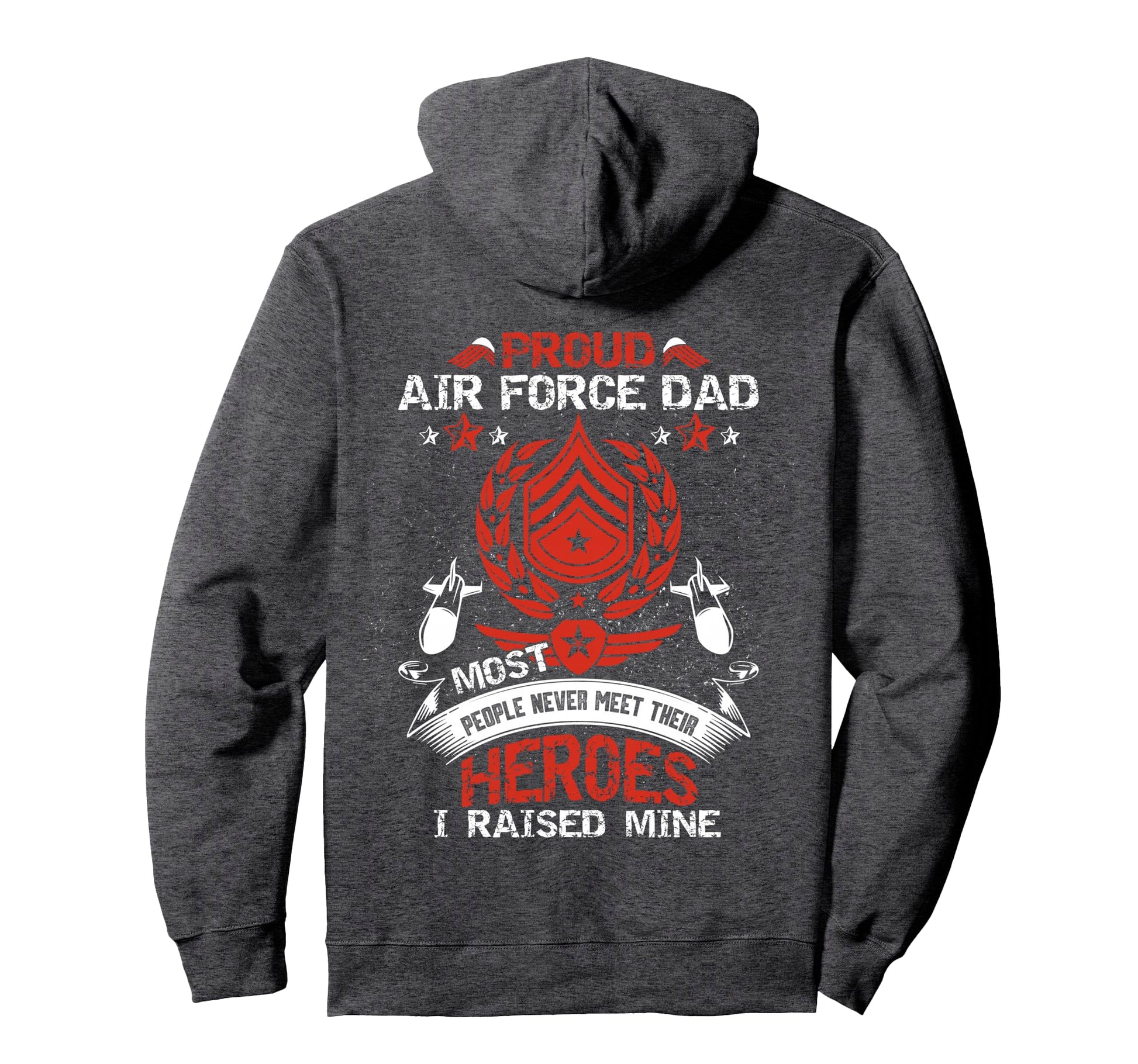 Proud Air Force Dad Most People Never Hoodie - Minimalist Print Men Women - T-Shirt, Sweatshirt, Hoodie