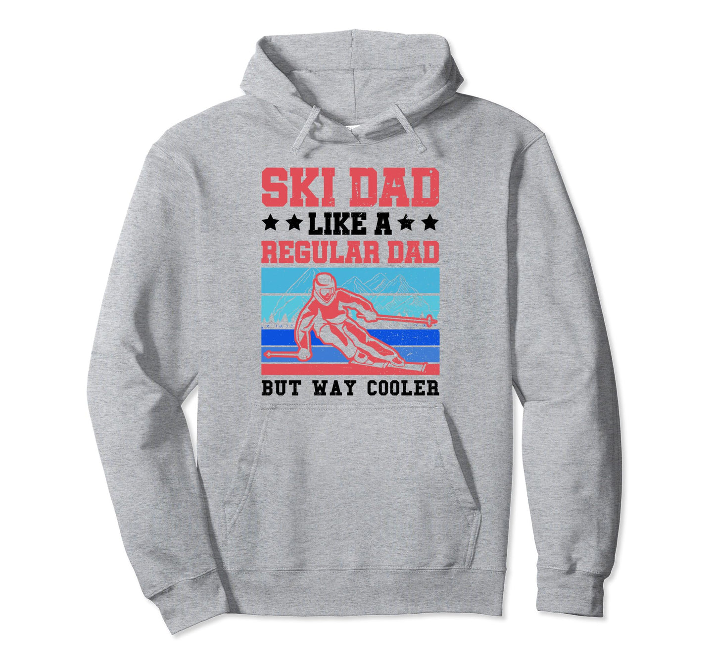 Ski Dad Like Regular Dad But Way Cooler Hoodie - Minimalist Print Unisex - T-Shirt, Sweatshirt, Hoodie