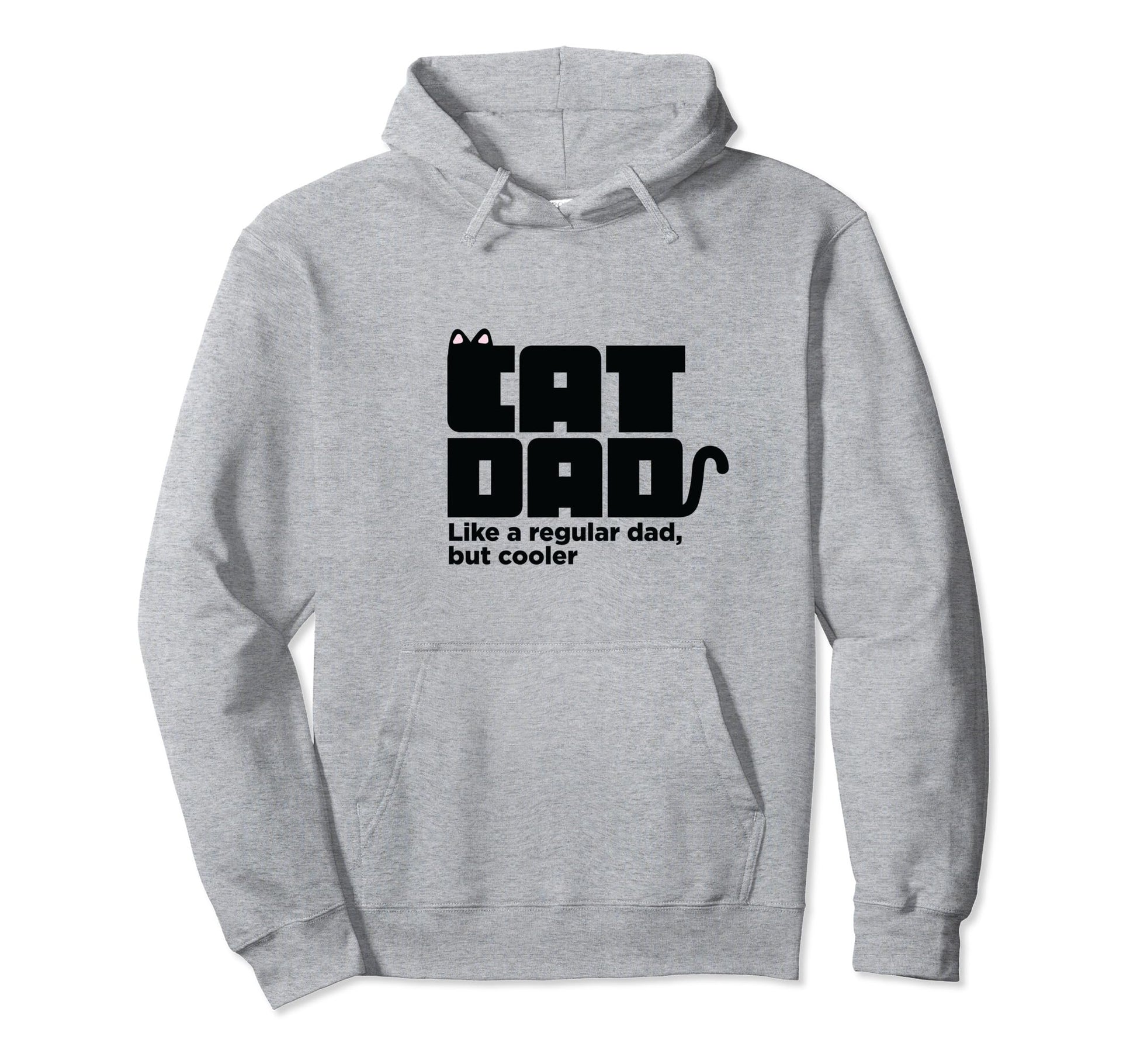 Cat Dad Like Regular Dad But Cooler Hoodie - Fun Novelty Design Unisex - T-Shirt, Sweatshirt, Hoodie