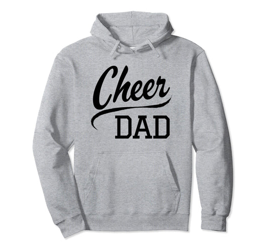 Cheer Cheerleader Dad T-Shirt - Streetwear Style for Adults - T-Shirt, Sweatshirt, Hoodie