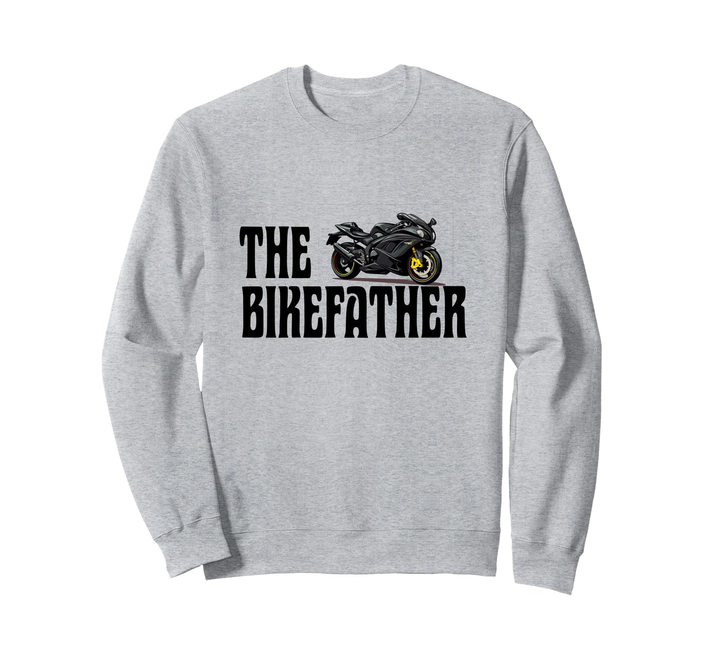 Biker Biker Dad Bikefather Funny Sweatshirt - Unique Graphic for Adults - T-Shirt, Sweatshirt, Hoodie