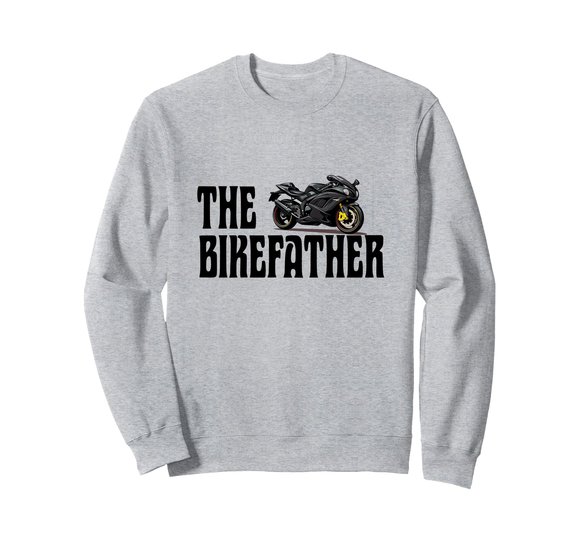 Biker Biker Dad Bikefather Funny Sweatshirt - Unique Graphic for Adults - T-Shirt, Sweatshirt, Hoodie