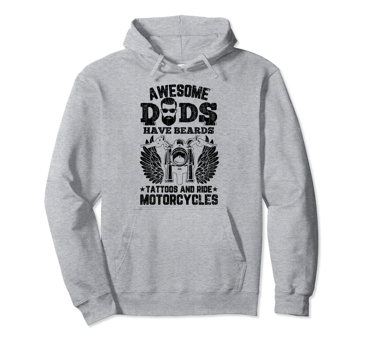 Awesome Dads Ride Motorcycles Funny Hoodie - Fun Novelty Design Unisex - T-Shirt, Sweatshirt, Hoodie