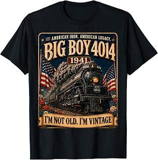 Big Boy 4014 I'm Not Old. I'm Vintage Gifts for Men Boys T-Shirt Unisex T-shirt, Sweatshirt, Hoodie, Long Sleeve Tee - T-Shirt, Sweatshirt, Hoodie
