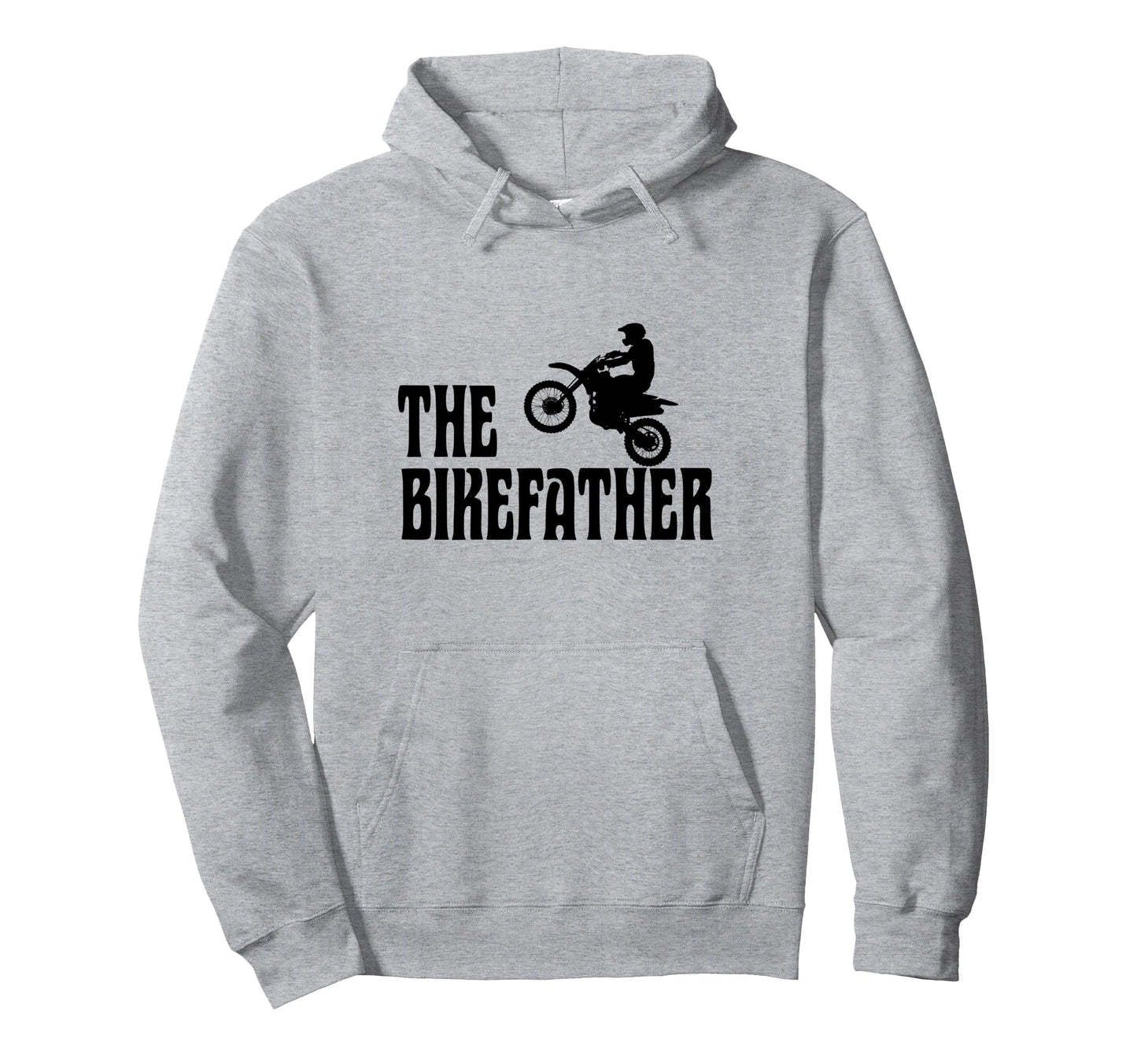 Biker Biker Dad Bikefather Funny Hoodie - Trendy Graphic Men Women - T-Shirt, Sweatshirt, Hoodie