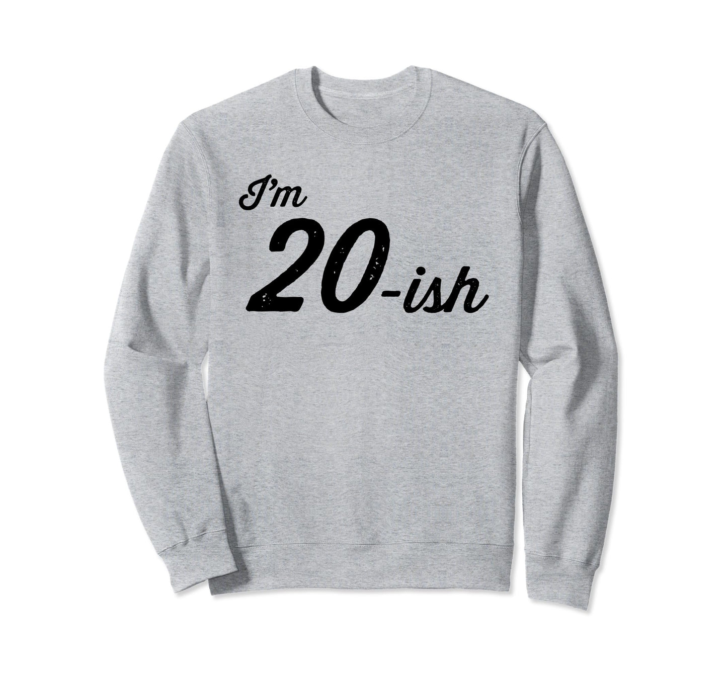Birthday 20 Year Old Dad Husband Sweatshirt - Unique Graphic for Adults - T-Shirt, Sweatshirt, Hoodie