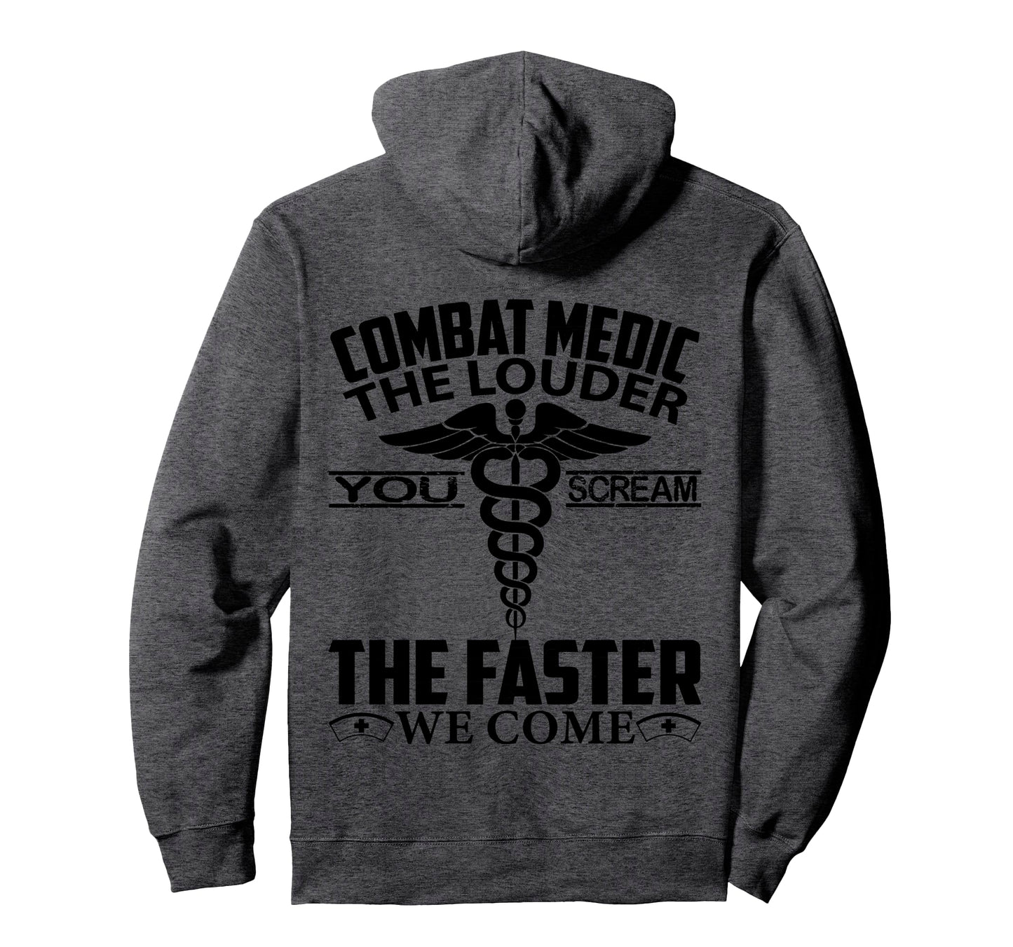 Combat Medic Gift Louder You Scream Hoodie - Aesthetic Graphic for Adults - T-Shirt, Sweatshirt, Hoodie