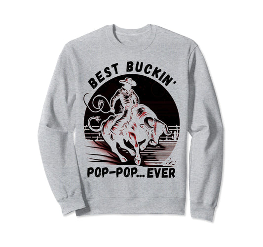 Bullriding Bucking Rodeo Fathers Day Sweatshirt - Streetwear Style Unisex - T-Shirt, Sweatshirt, Hoodie