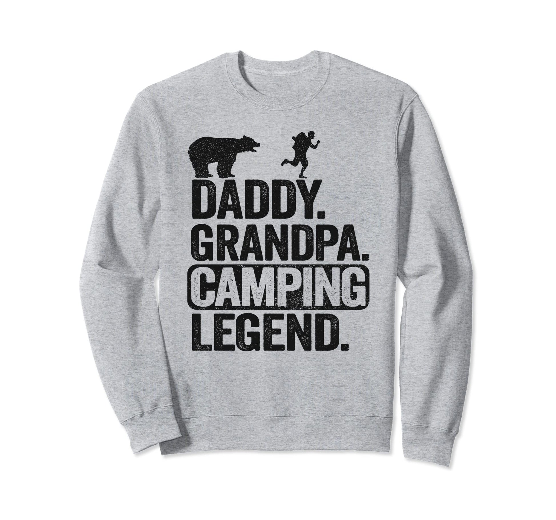 Daddy Grandpa Camping Legend Rv Camper Sweatshirt - Unique Graphic Unisex - T-Shirt, Sweatshirt, Hoodie