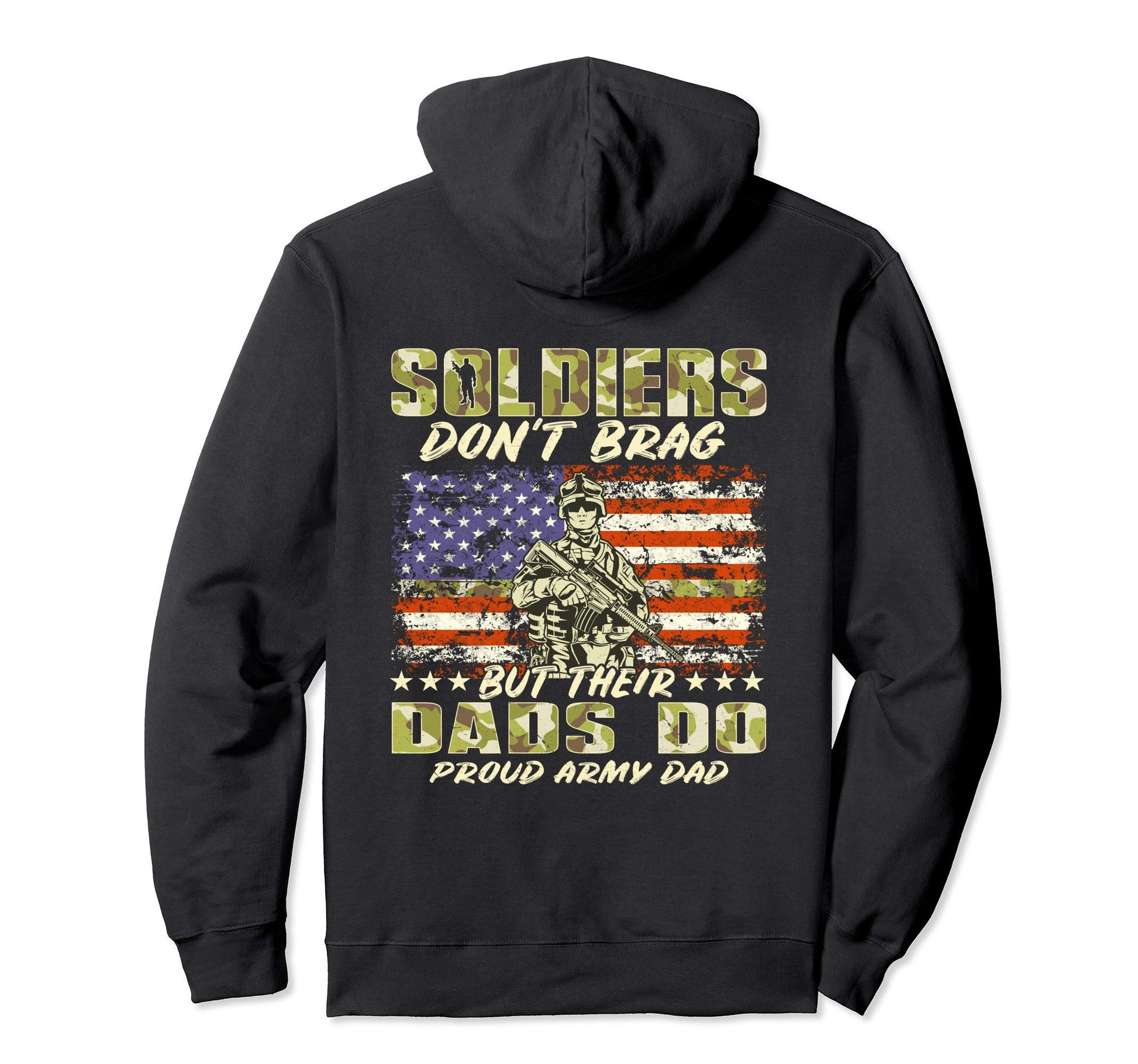 Soldiers Dont Brag Proud Army Dad Hoodie - Fun Novelty Design for Adults - T-Shirt, Sweatshirt, Hoodie