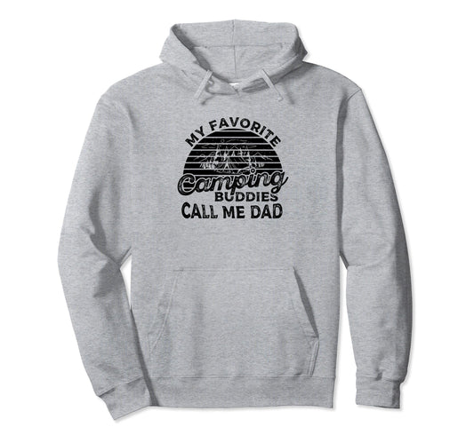Camping My Favorite Camping Buddies Call Hoodie - Aesthetic Graphic Unisex - T-Shirt, Sweatshirt, Hoodie