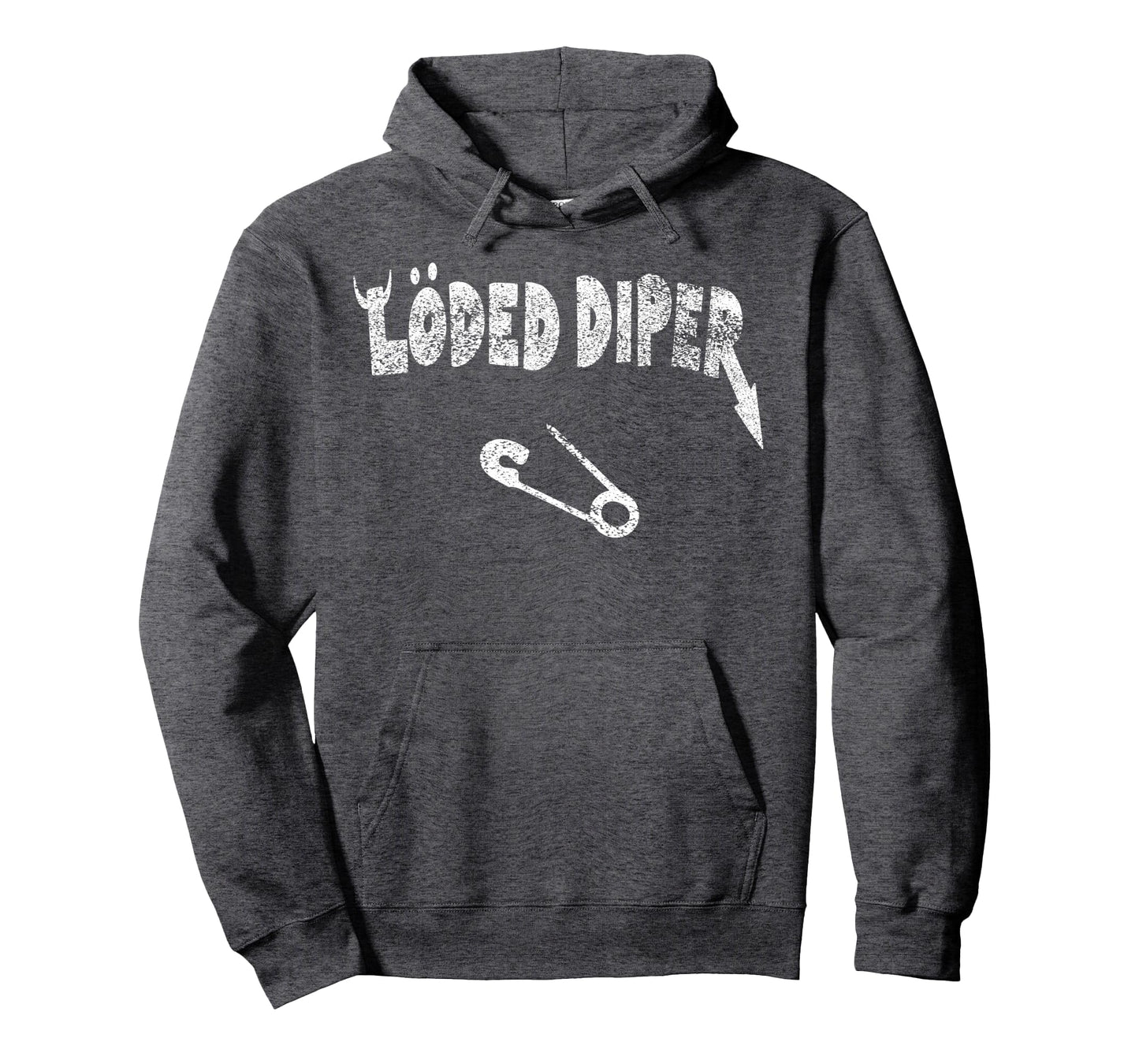 Distressed Funny Loded Diper New Parent Hoodie - Novelty Apparel Men Women - T-Shirt, Sweatshirt, Hoodie