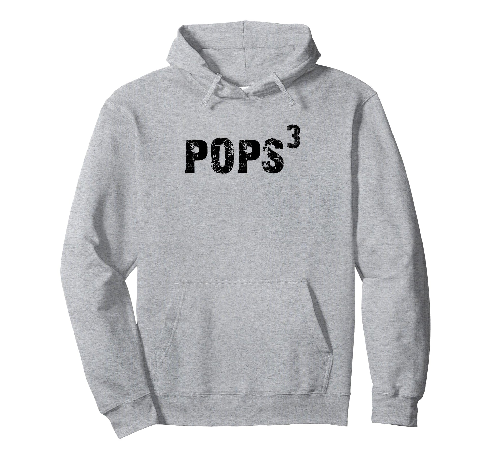 Pops 3 Fathers Day Hoodie - Casual Everyday Wear for Adults - T-Shirt, Sweatshirt, Hoodie