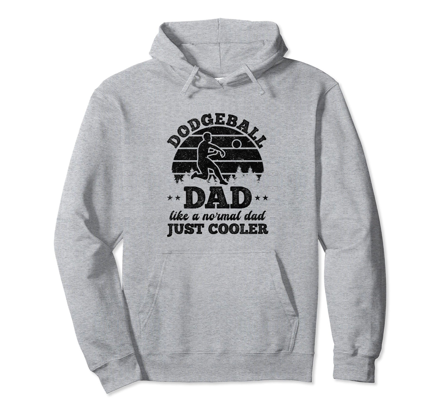 Dodgeball Dad Like Normal Dad Just Hoodie - Aesthetic Graphic for Adults - T-Shirt, Sweatshirt, Hoodie